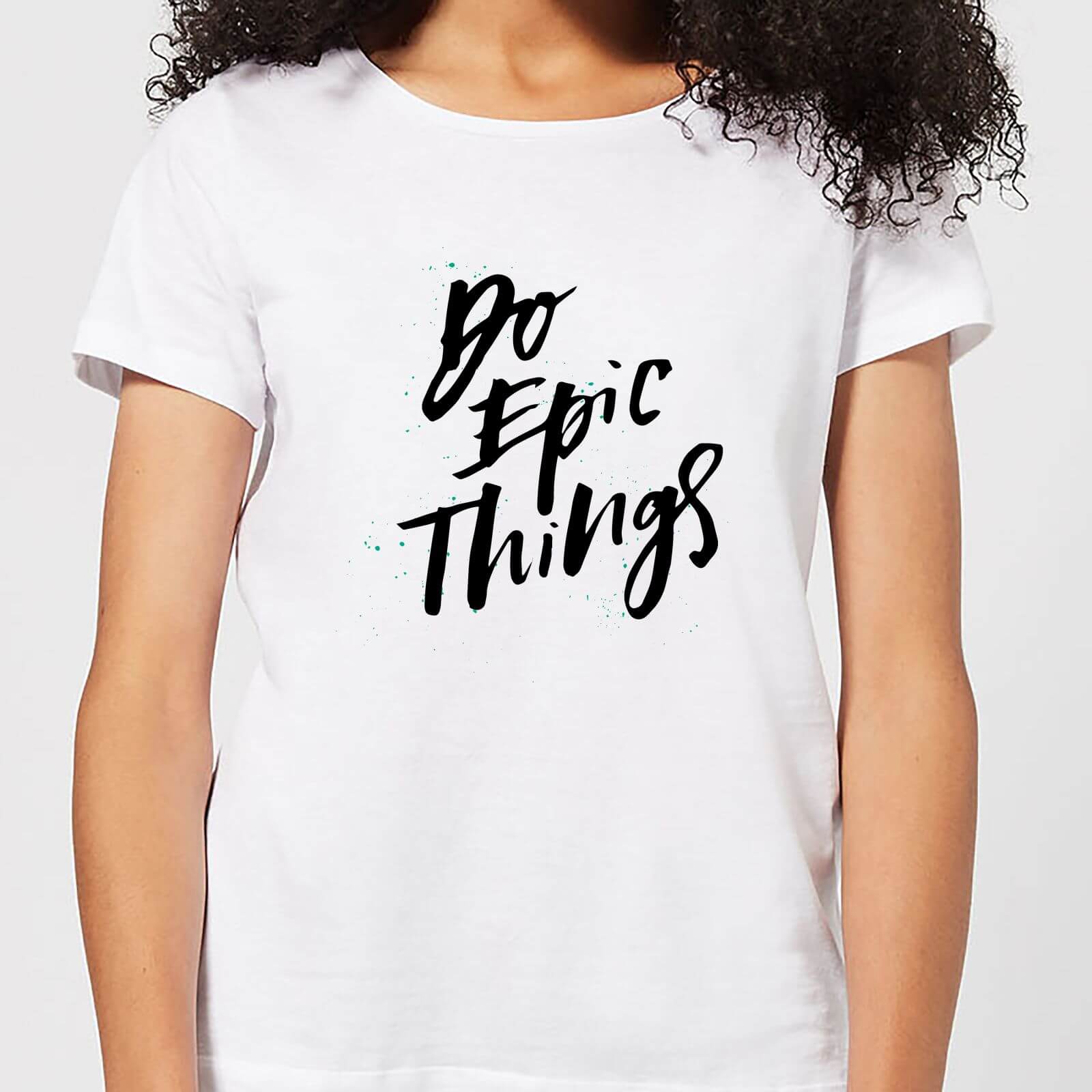 Do Epic Things Women's T-Shirt - White - S - White