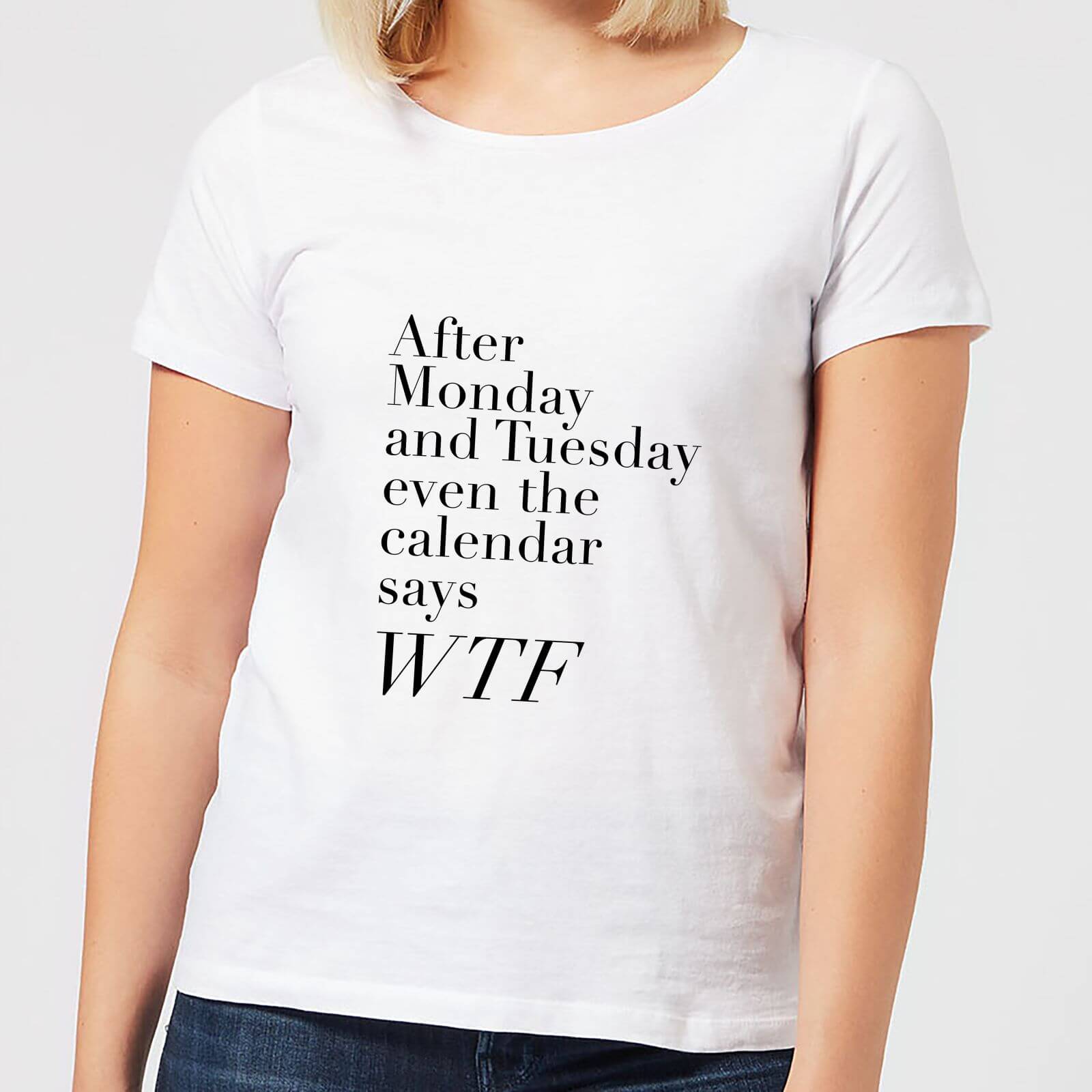Even The Calendar Says WTF Women's T-Shirt - White - S - White