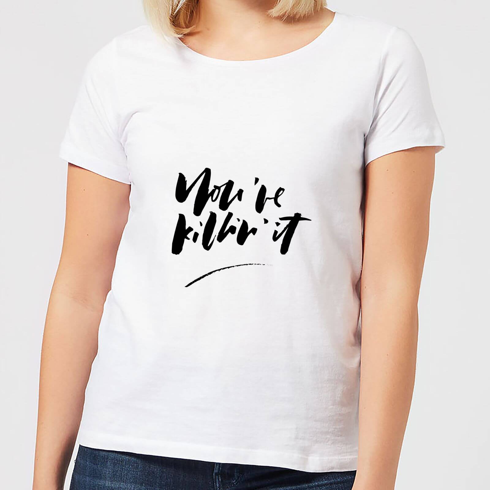 You're Killin' It Women's T-Shirt - White - S - White