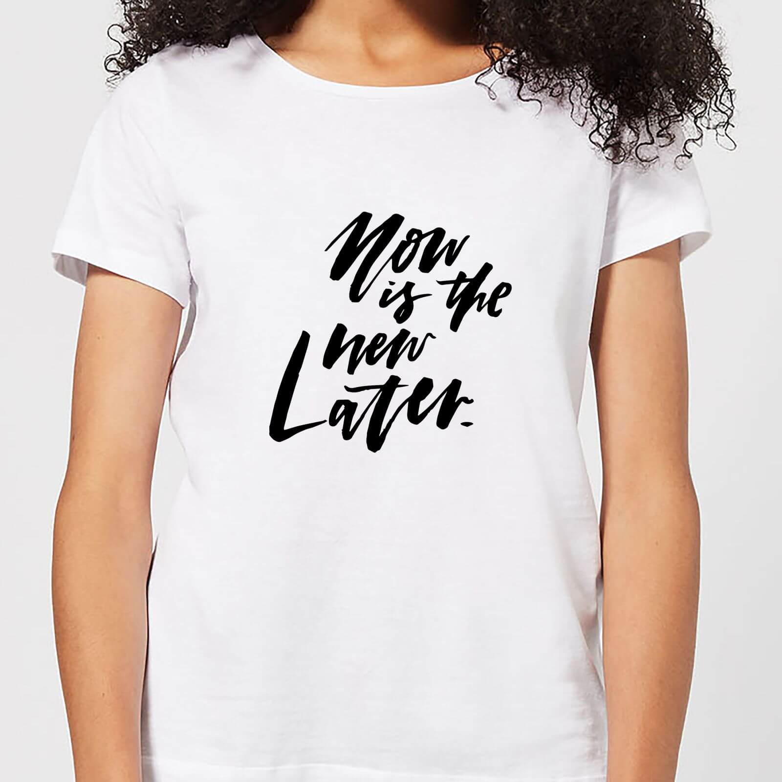 Now Is The New Later Women's T-Shirt - White - S - White