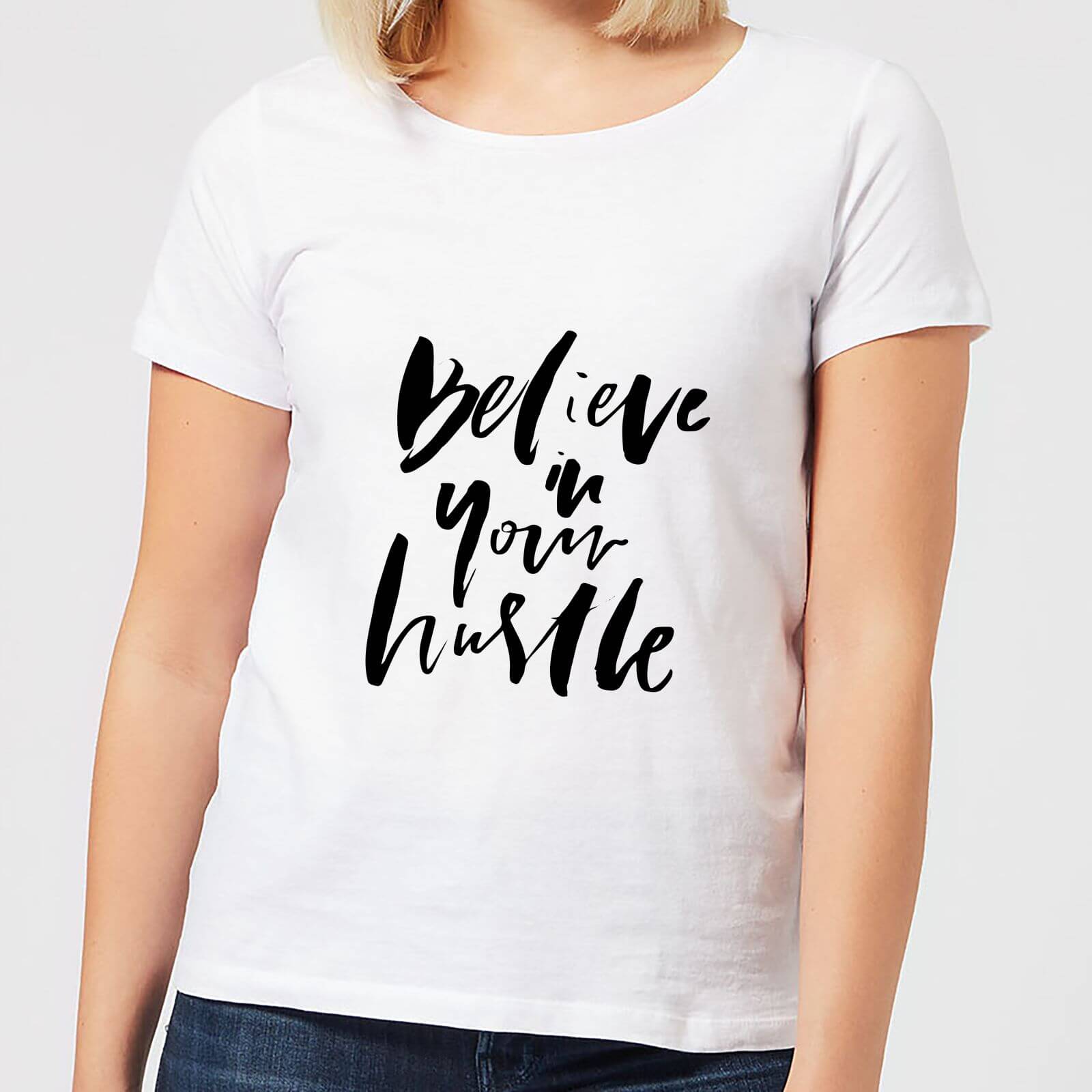 Believe In Your Hustle Women's T-Shirt - White - S - White