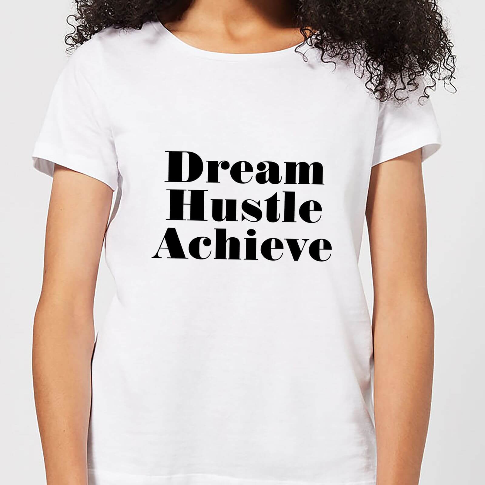 Dream Hustle Achieve Women's T-Shirt - White - M - White