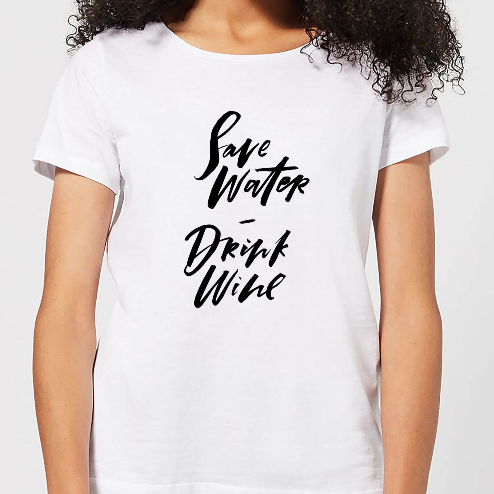 Save Water, Drink Wine Women's T-Shirt - White - S - White