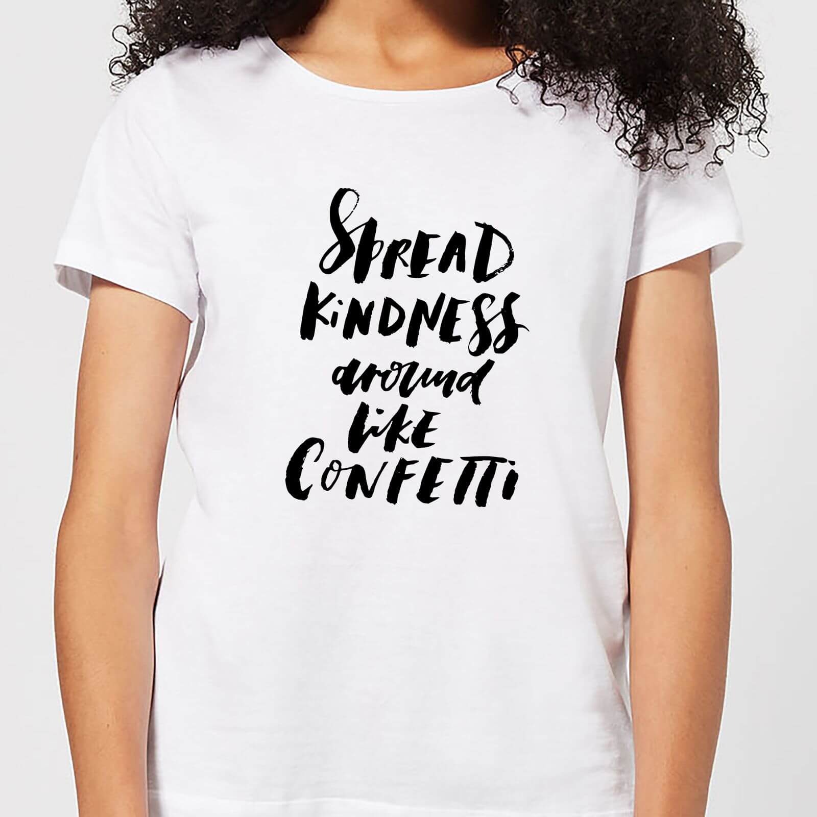 Spread Kindness Around Like Confetti Women's T-Shirt - White - M - White