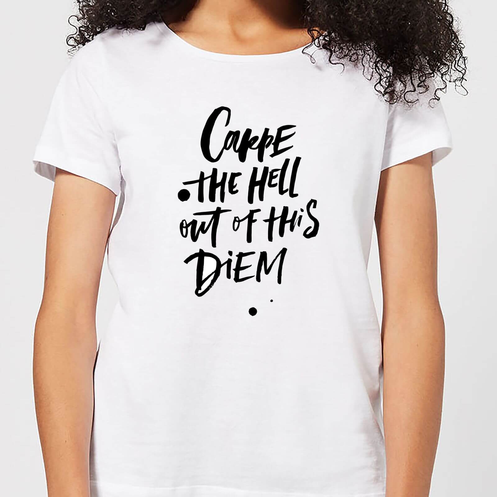 Carpe The Hell Out Of This Diem Women's T-Shirt - White - S - White