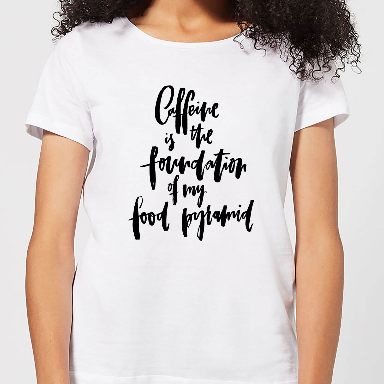Caffeine Is The Foundation Of My Food Pyramid Women's T-Shirt - White - S - White