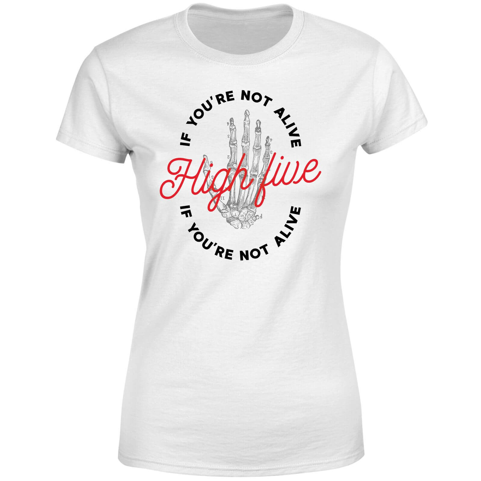 Halloween High Five If Youre Not Alive Womens T Shirt   White   4XL   White