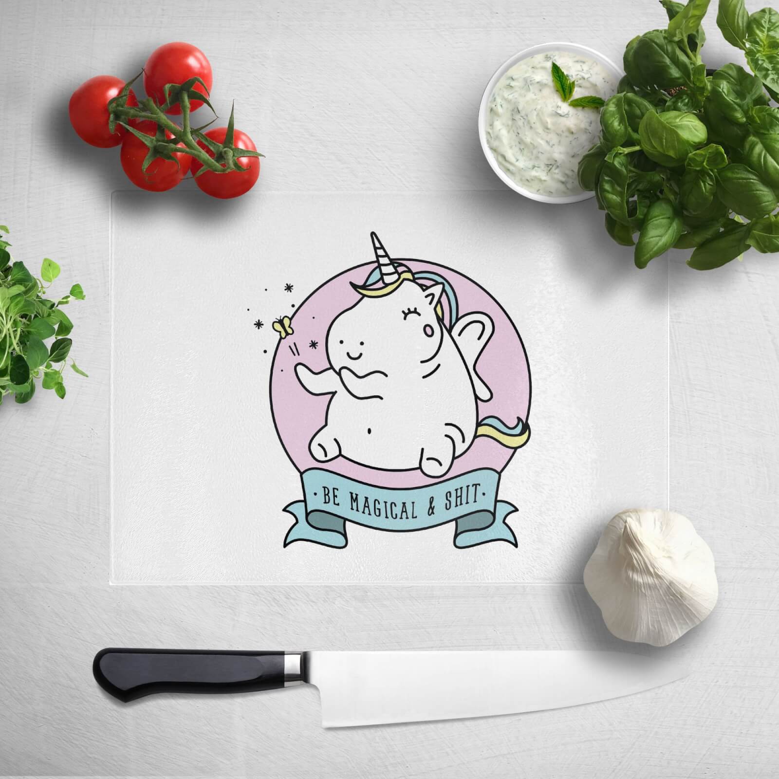 Be Magical & Shit Chopping Board