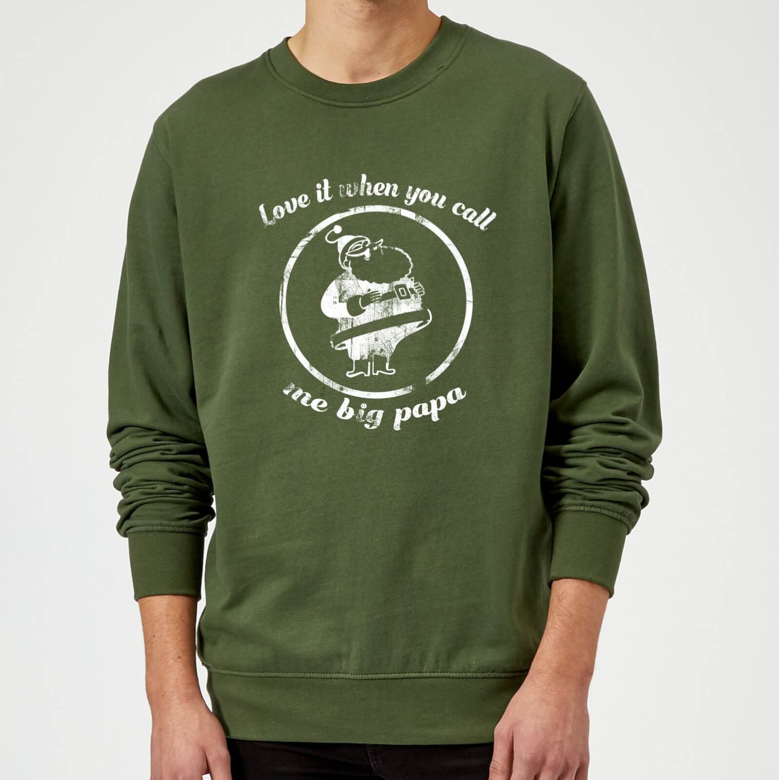 Love It When You Call Me Big Papa Christmas Sweatshirt - Forest Green - M - Forest Green