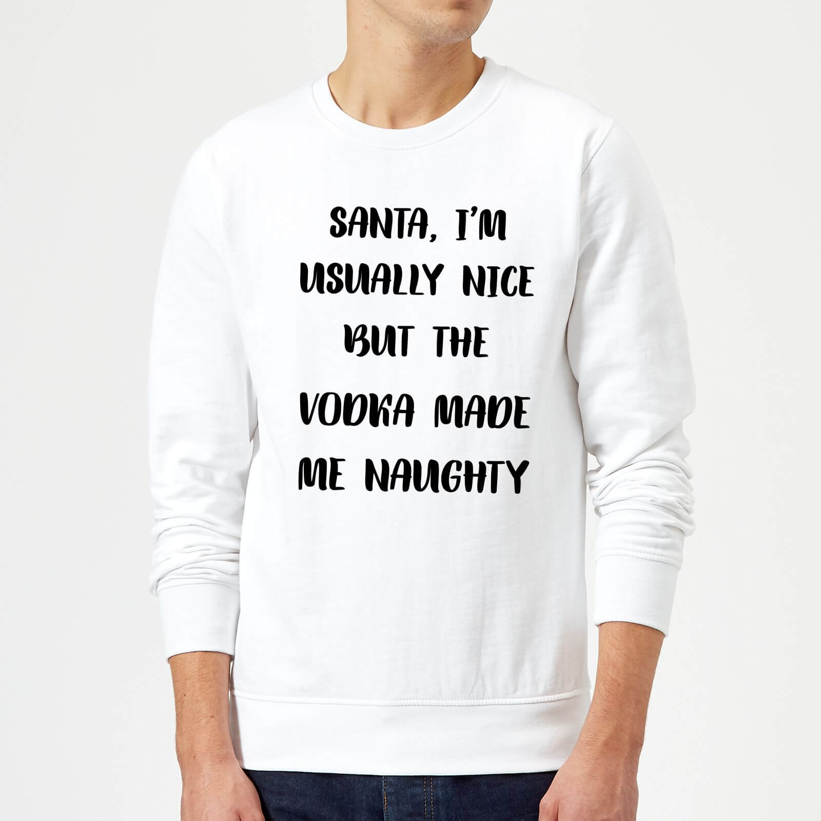Santa I'm Usually Nice But The Vodka Made Me Naughty Christmas Sweatshirt - White - M - White