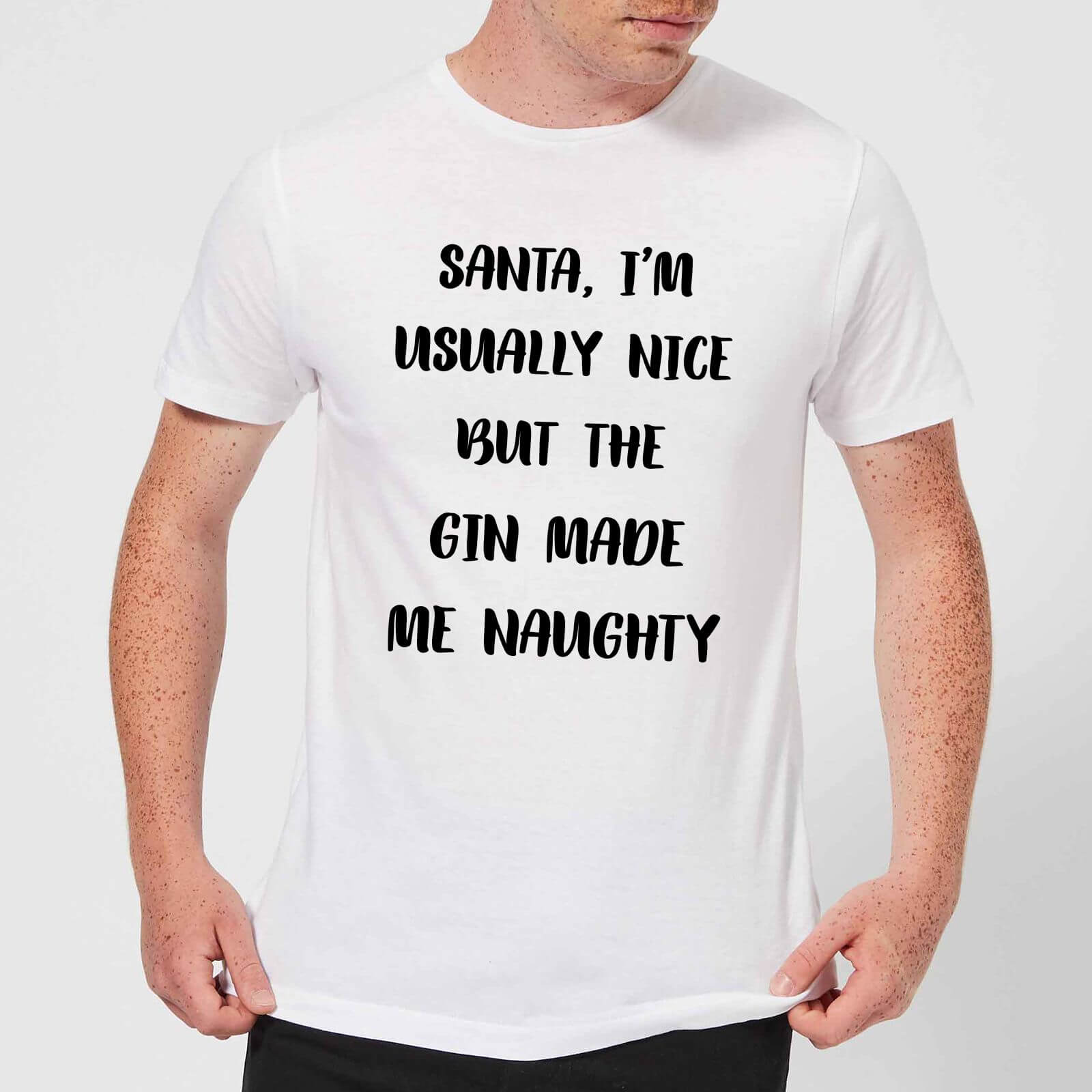 Santa I'm Usually Nice But The Gin Made Me Naughty Men's Christmas T-Shirt - White - S - White