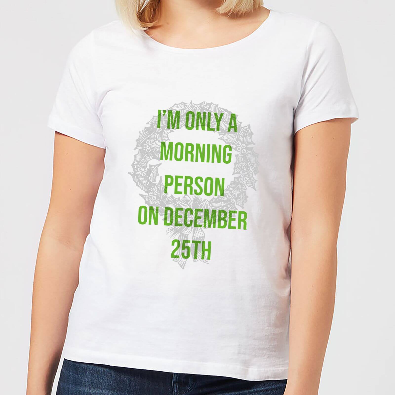 I'm Only A Morning Person On December 25th Women's Christmas T-Shirt - White - S - White