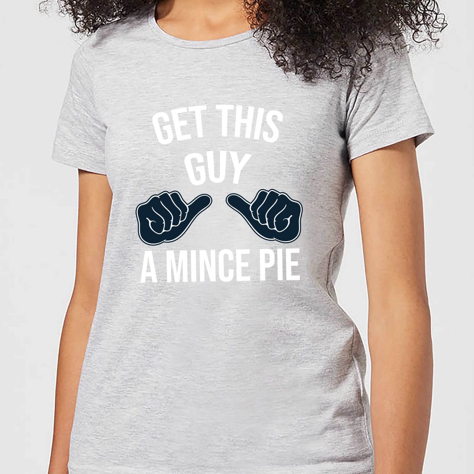 Get This Guy A Mince Pie Women's Christmas T-Shirt - Grey - S - Grey