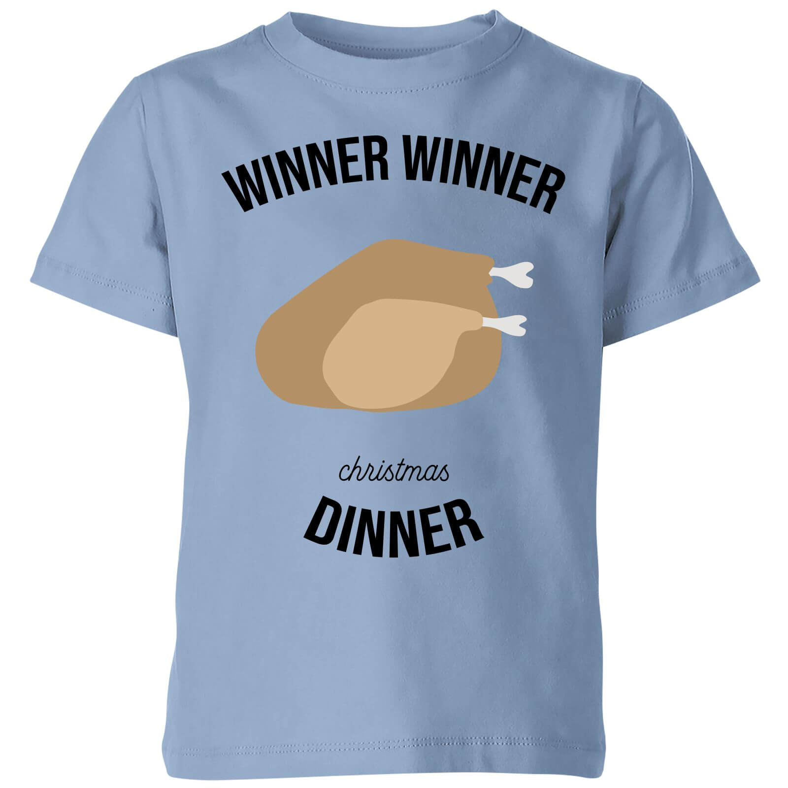 Winner Winner Christmas Dinner Kids' Christmas T-Shirt - Sky Blue - 3-4 Years - Sky blue