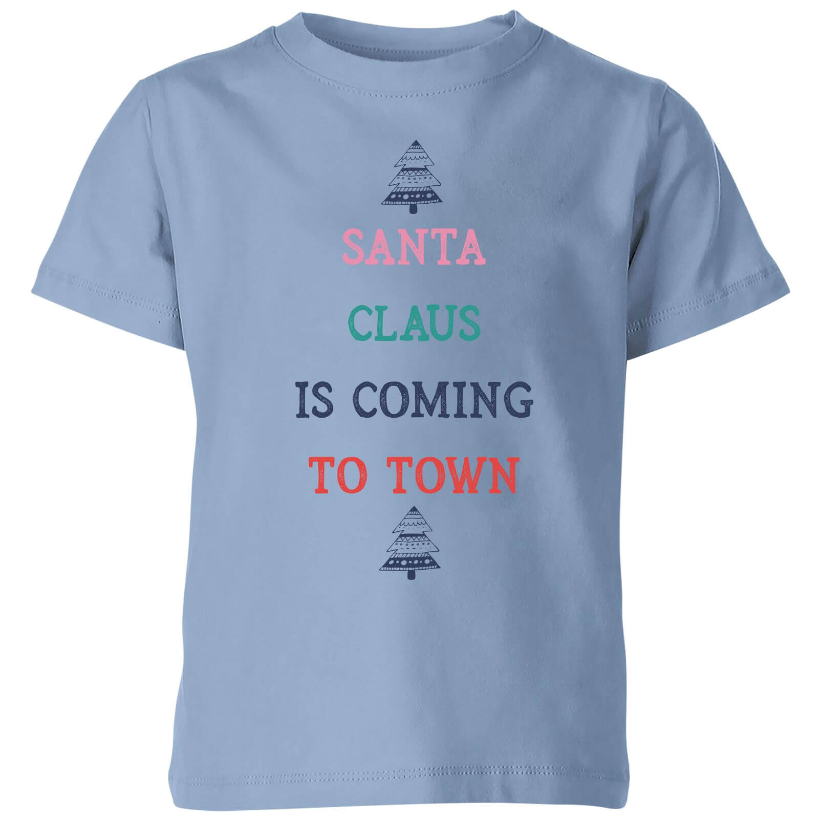 Santa Claus Is Coming To Town Kids' Christmas T-Shirt - Sky Blue - 3-4 Years - Sky blue