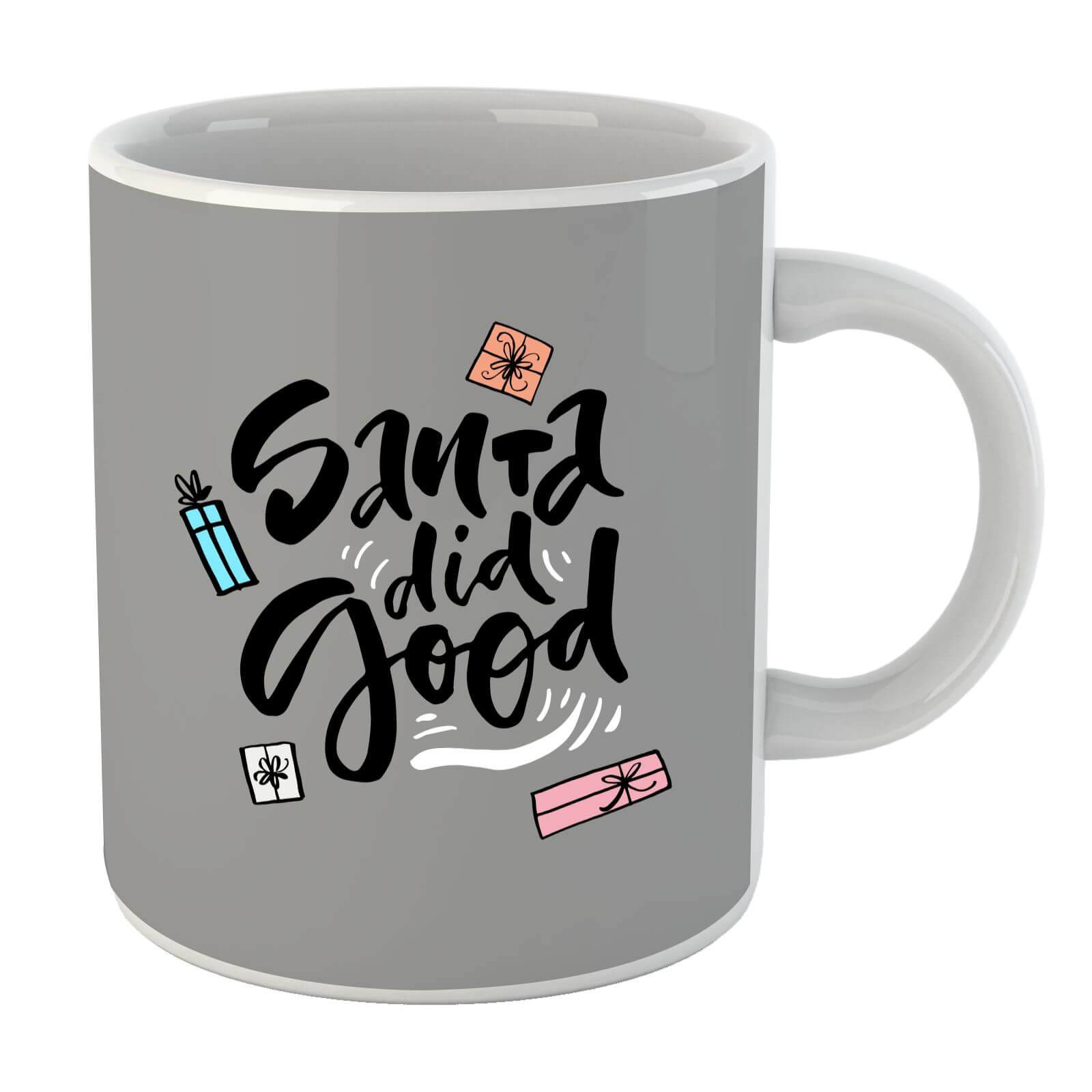 Santa Did Good Mug