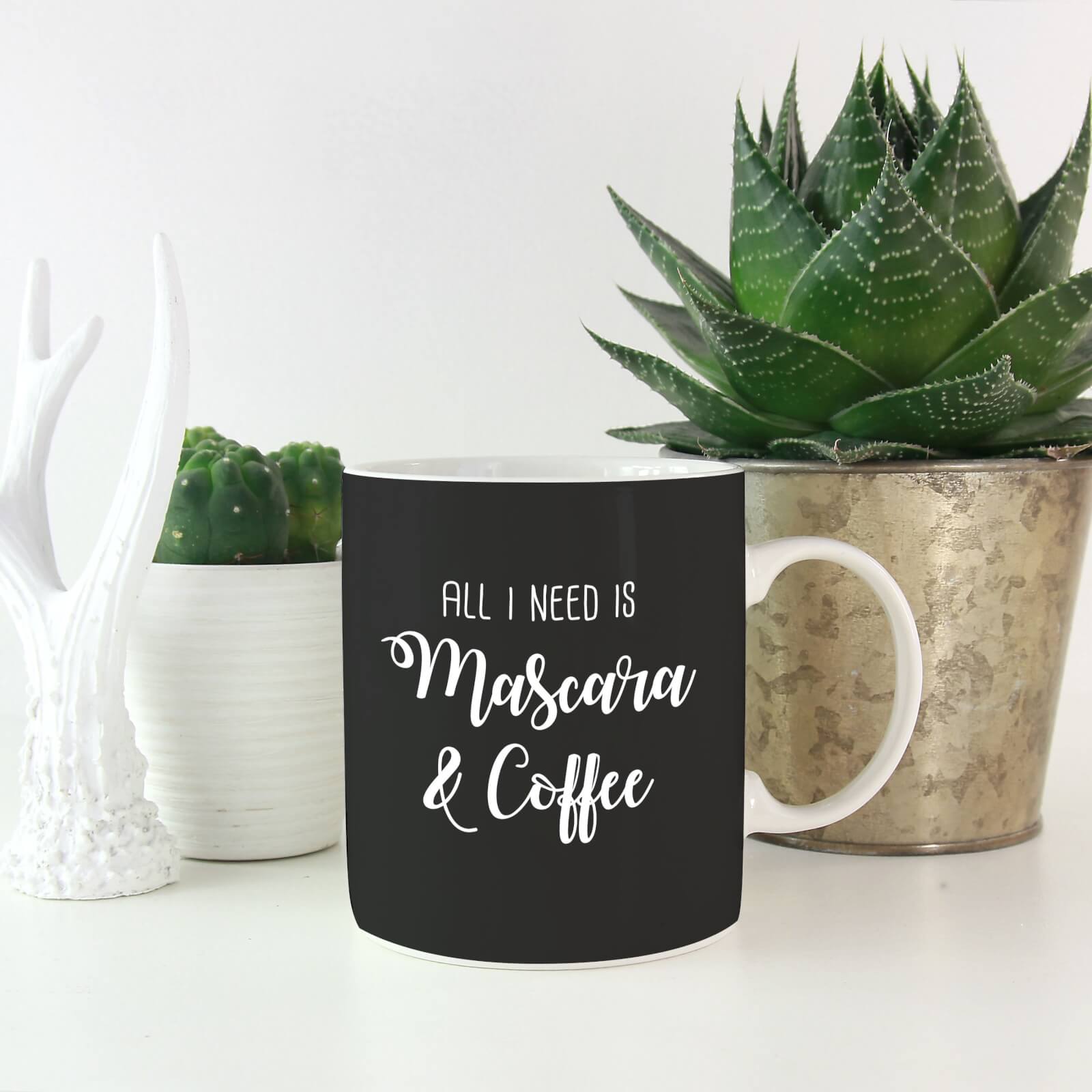 All I Need Is Mascara and Coffee Mug