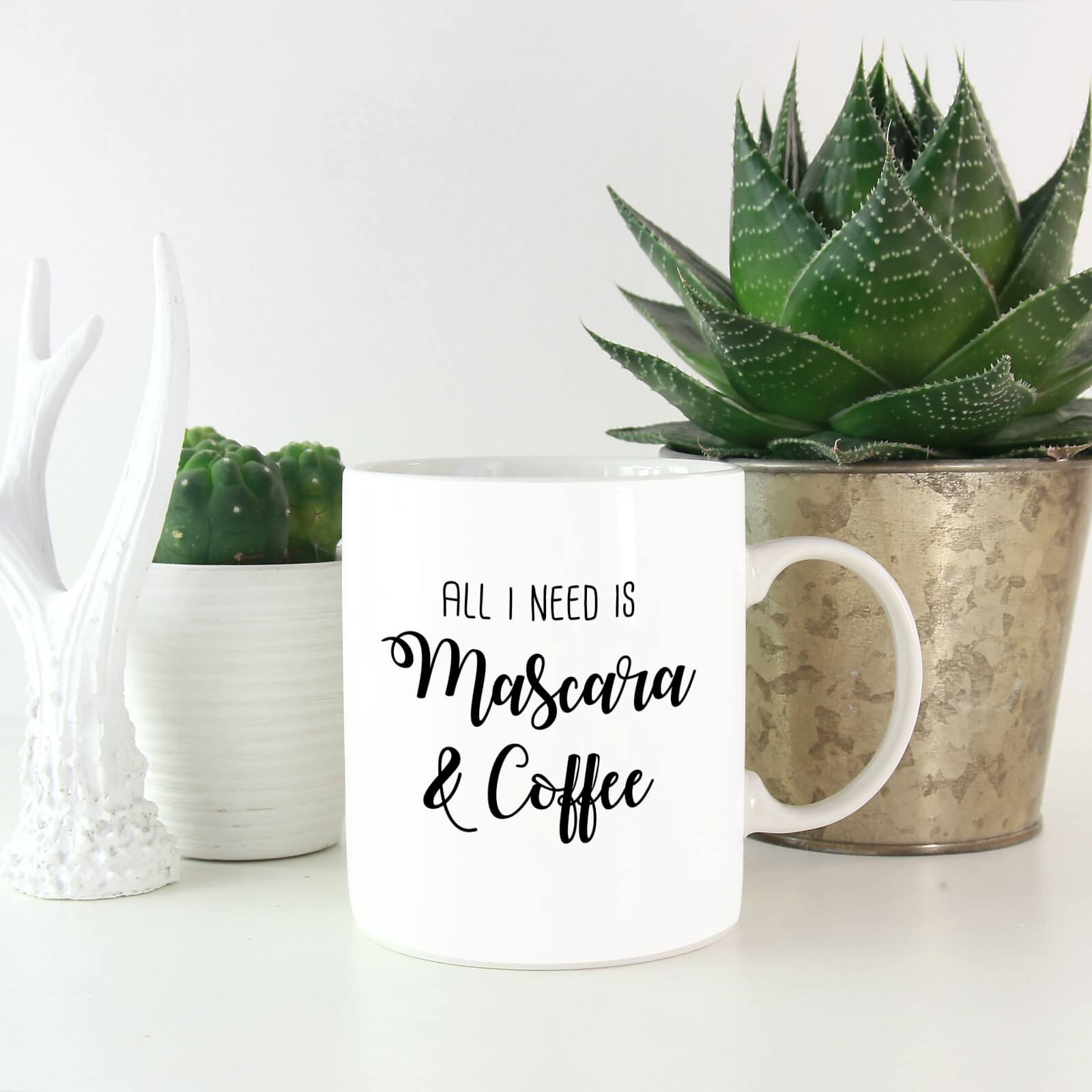 All I Need Is Mascara and Coffee Mug