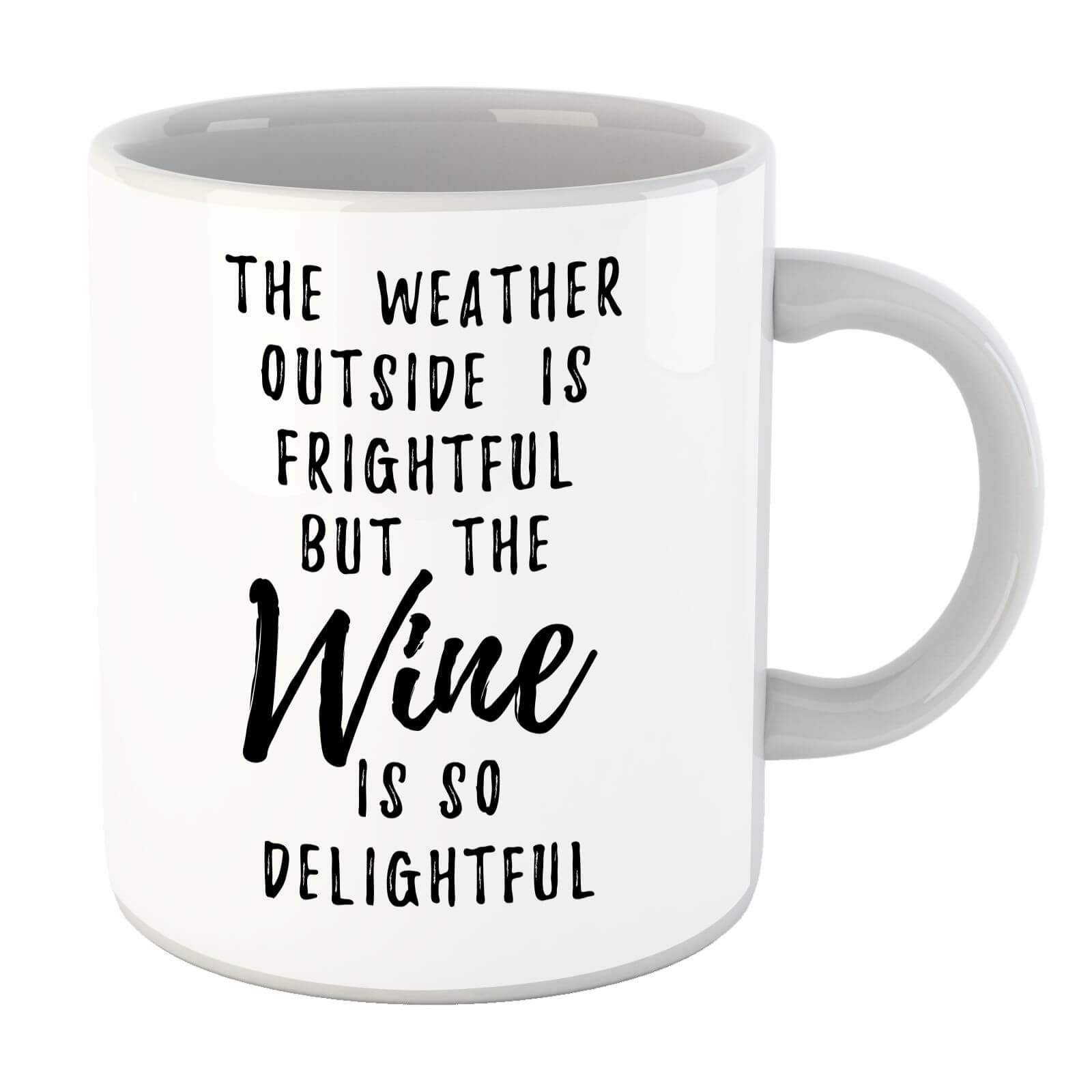 Wine Is So Delightful Mug