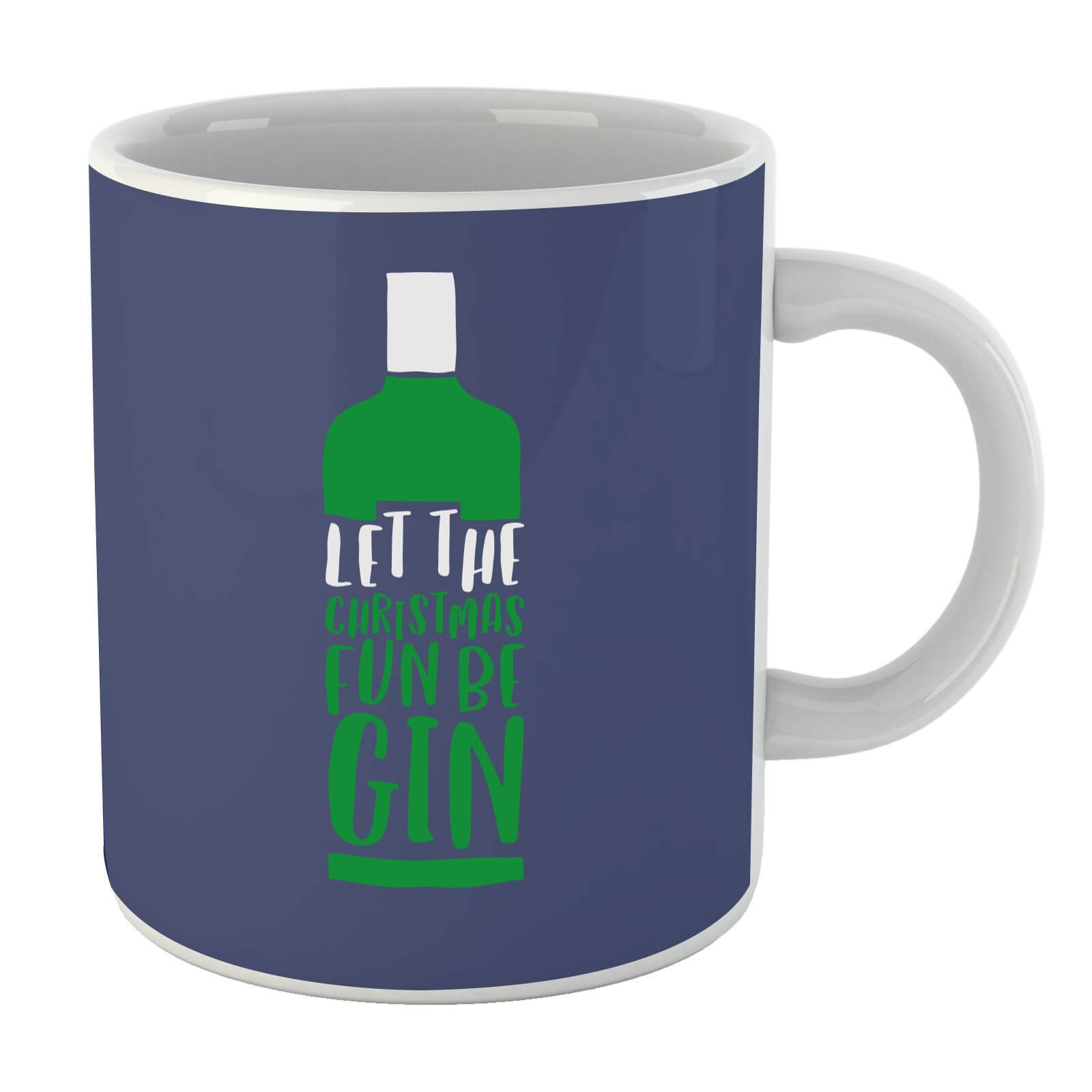 Let The Christmas Fun Be Gin Mug