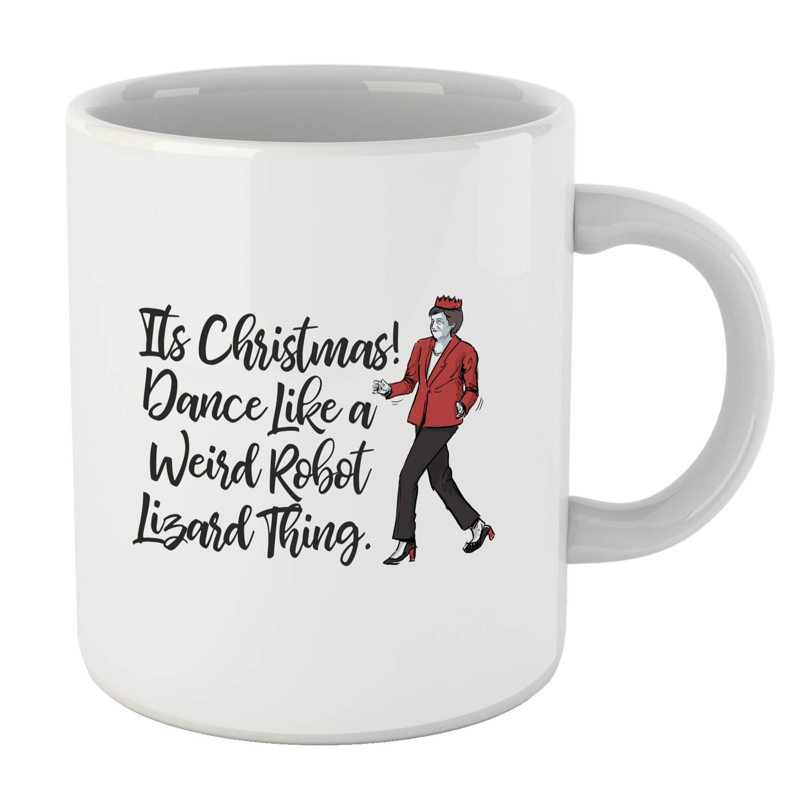 It's Christmas, Dance Like A Weird Robot Theresa May Mug