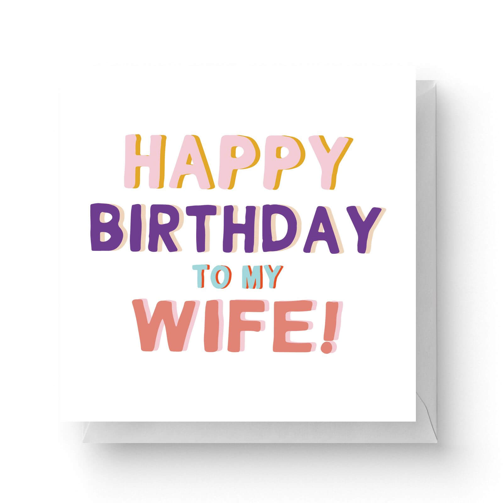 Click to view product details and reviews for Happy Birthday To My Wife Square Greetings Card 148cm X 148cm.