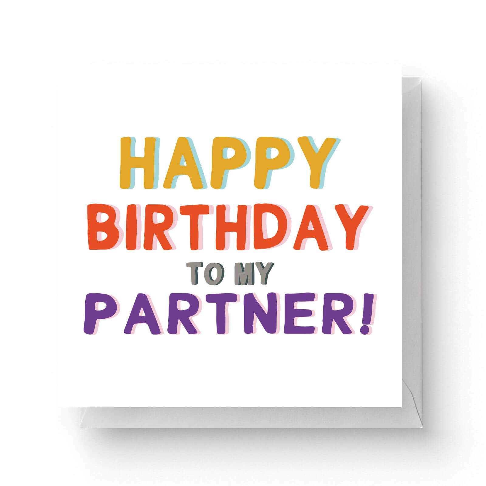 Click to view product details and reviews for Happy Birthday To My Partner Square Greetings Card 148cm X 148cm.