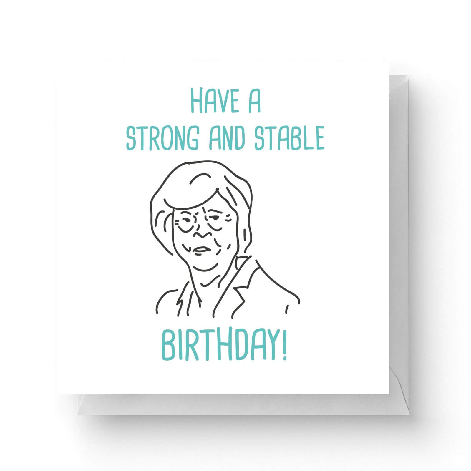Image of Have A Strong and Stable Birthday Square Greetings Card (14.8cm x 14.8cm)
