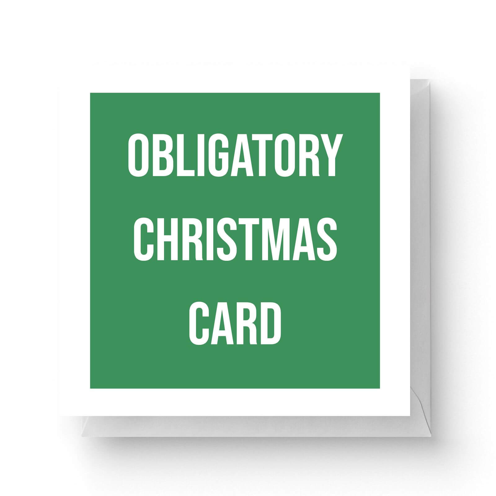 Image of Obligatory Christmas Card Square Greetings Card (14.8cm x 14.8cm)