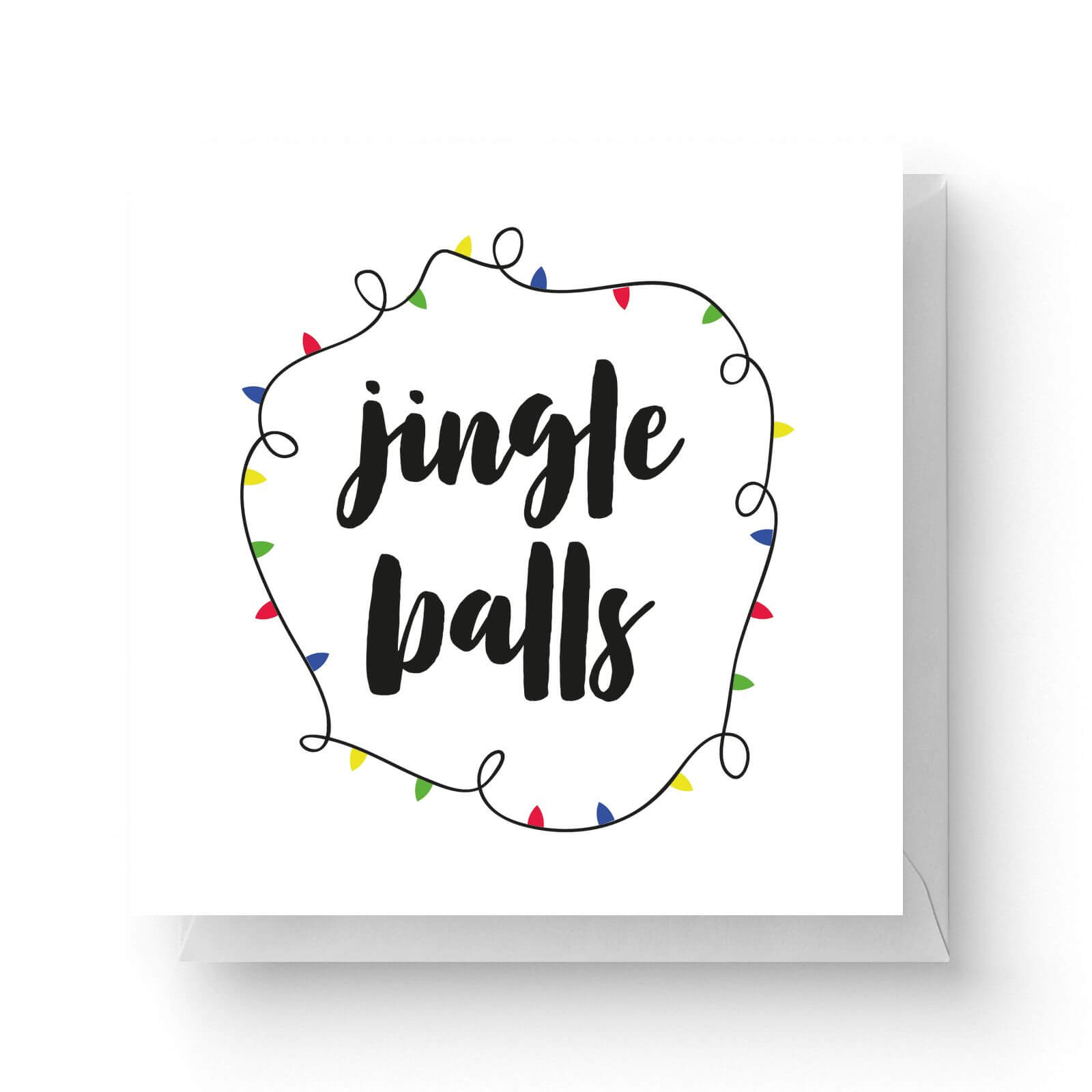 Image of Jingle Balls Square Greetings Card (14.8cm x 14.8cm)