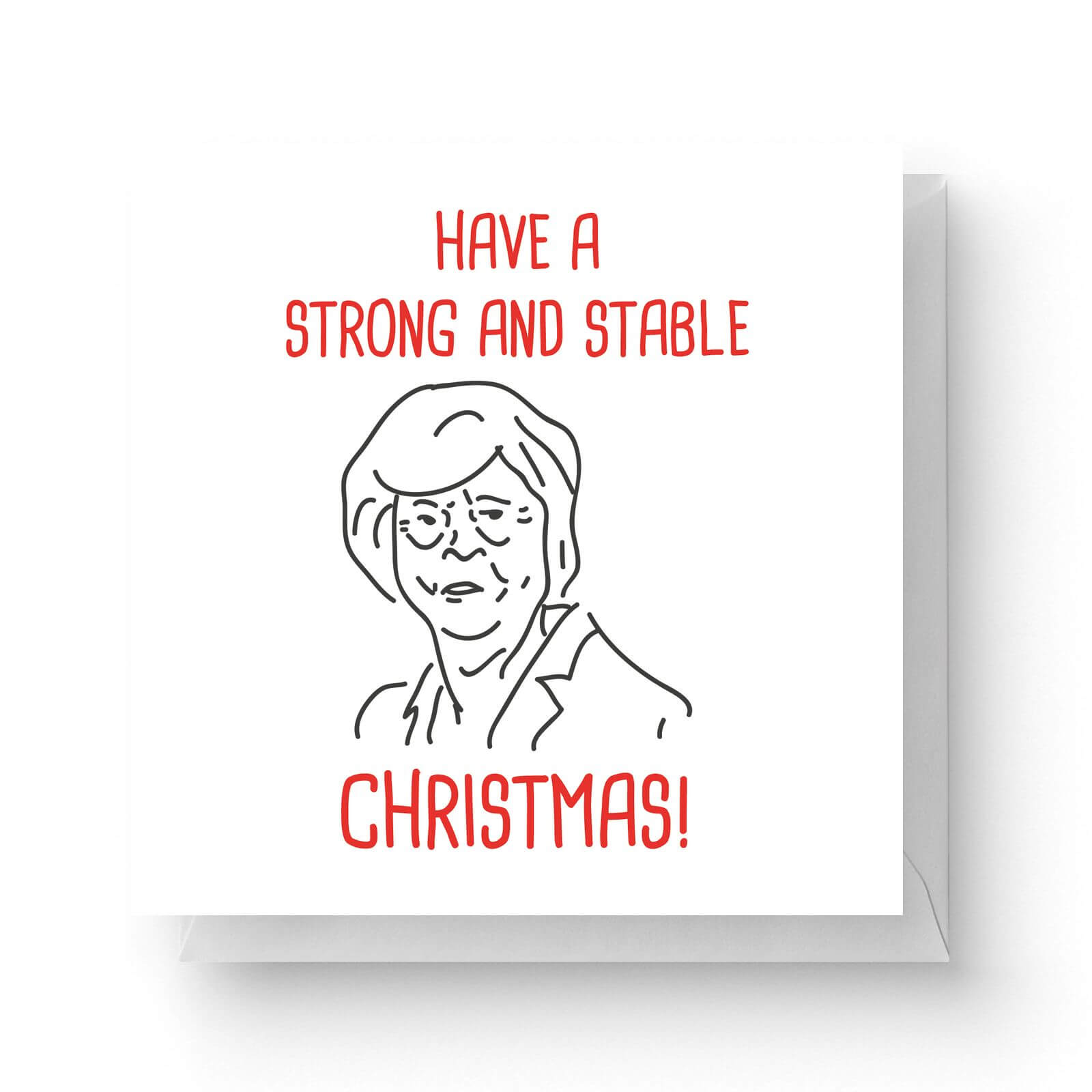 Image of Have A Strong and Stable Christmas Square Greetings Card (14.8cm x 14.8cm)
