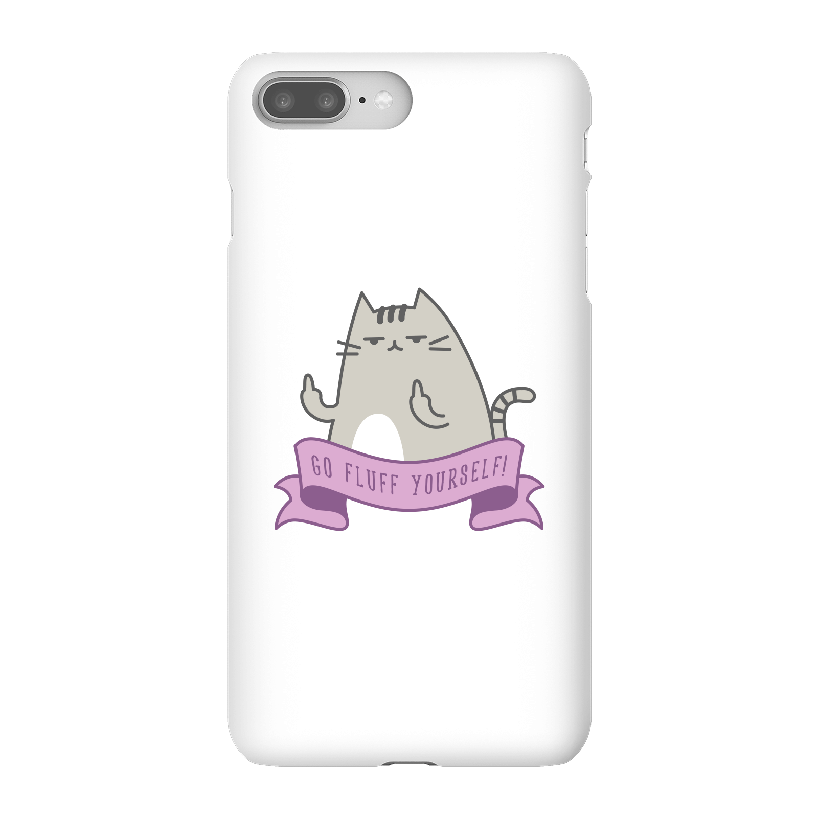 Go Fluff Yourself! Phone Case for iPhone and Android - iPhone 8 Plus - Snap Case - Matte