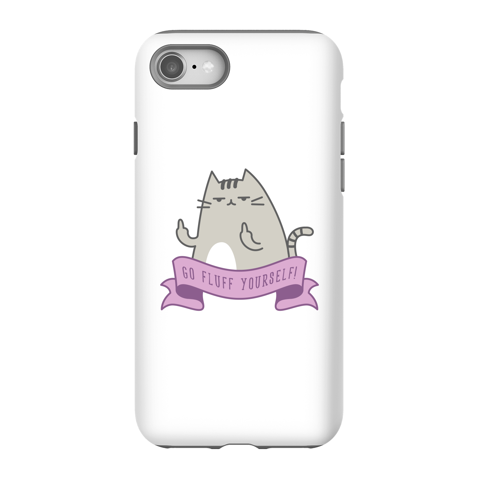 Go Fluff Yourself! Phone Case for iPhone and Android - iPhone 8 - Tough Case - Matte