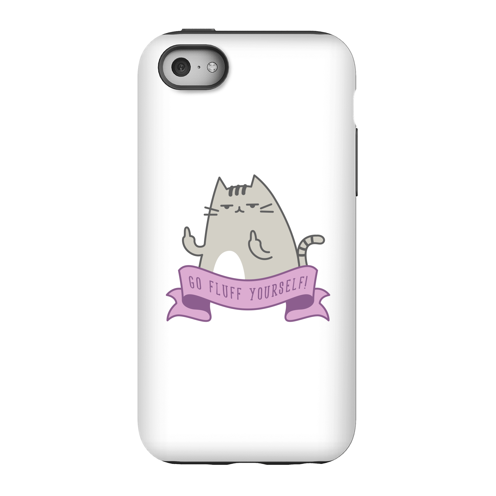 Go Fluff Yourself! Phone Case for iPhone and Android - iPhone 5C - Tough Case - Gloss