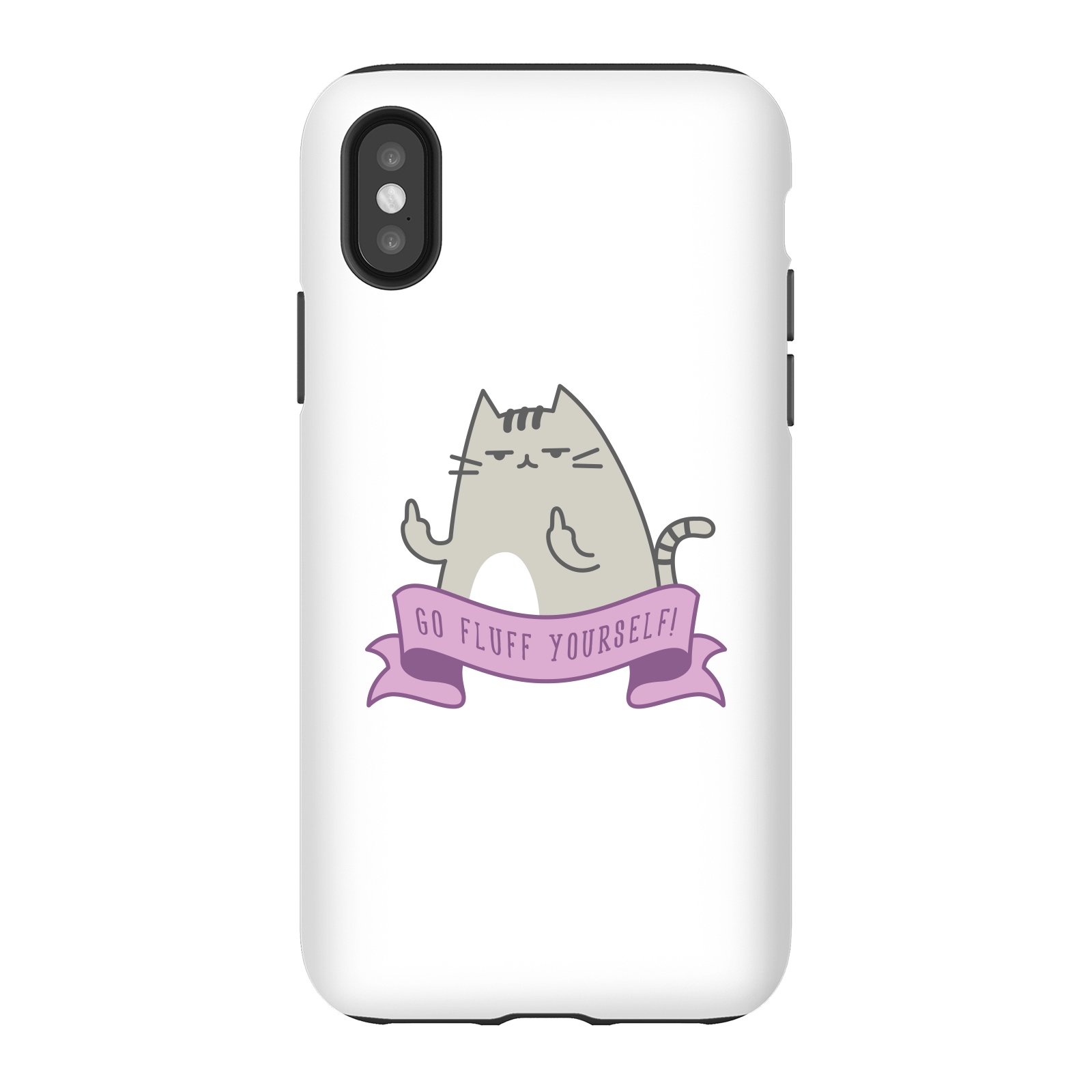 Go Fluff Yourself! Phone Case for iPhone and Android - iPhone X - Tough Case - Gloss