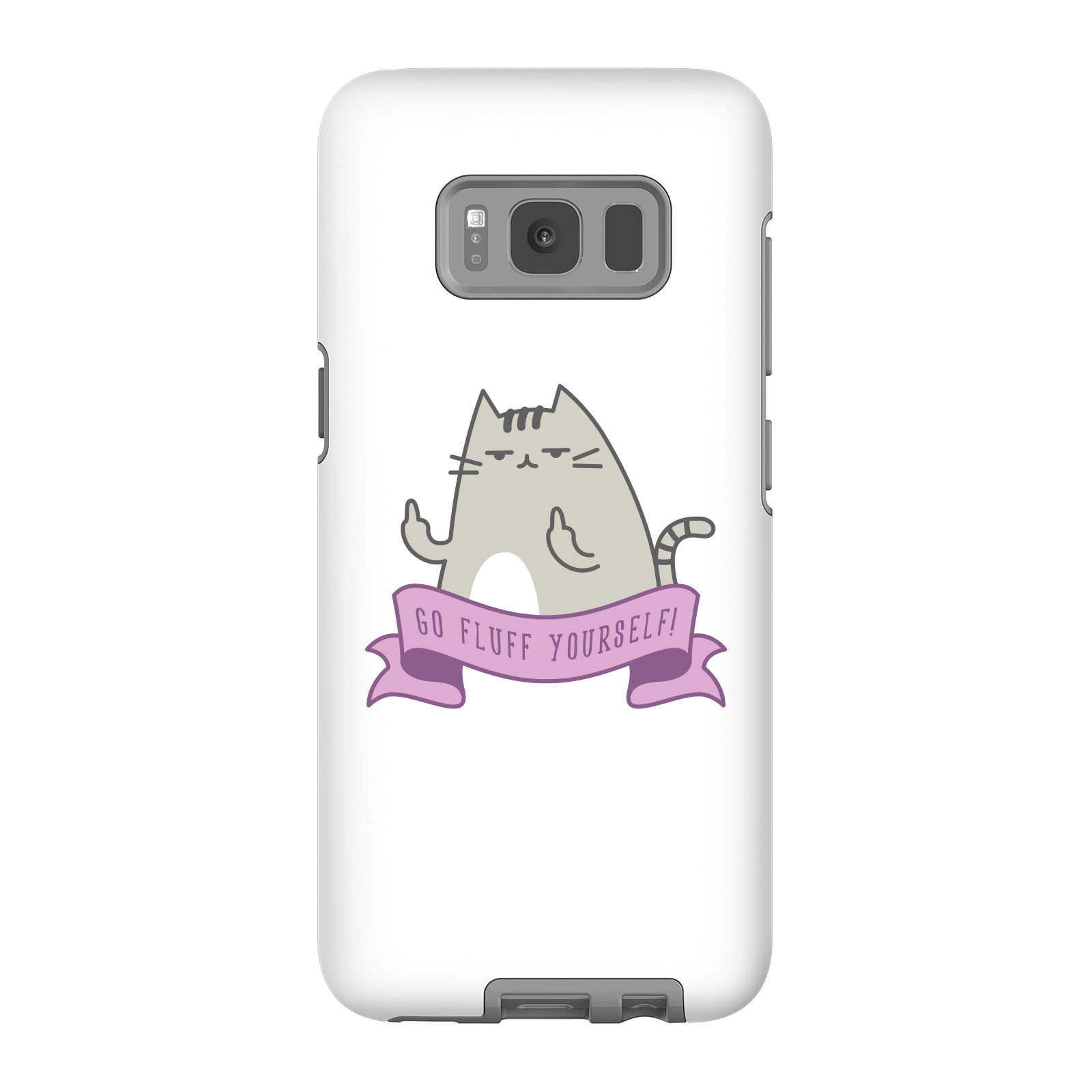 Go Fluff Yourself! Phone Case for iPhone and Android - Samsung S8 - Tough Case - Gloss