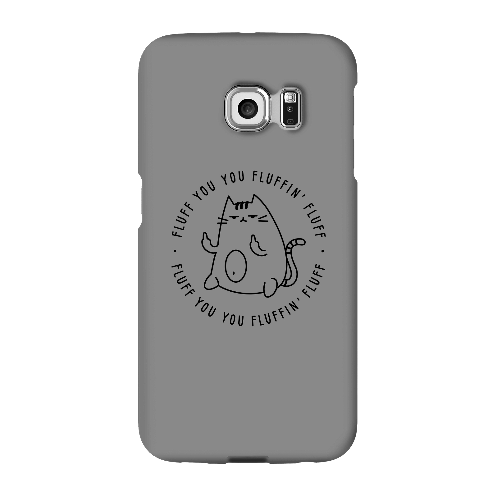 Fluff You Phone Case for iPhone and Android - Samsung S6 Edge Plus - Snap Case - Gloss