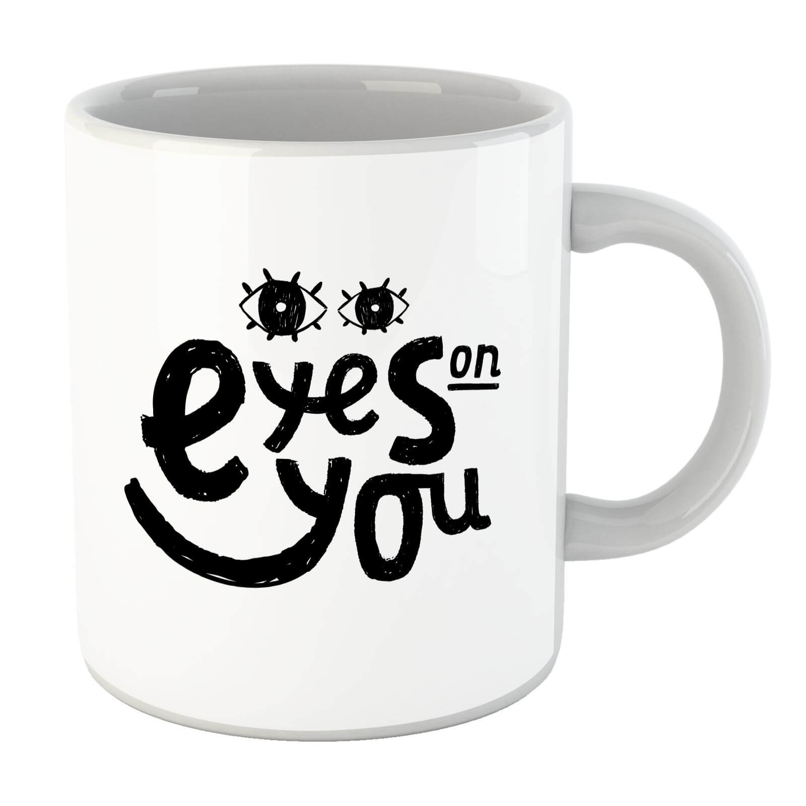Eyes On You Mug