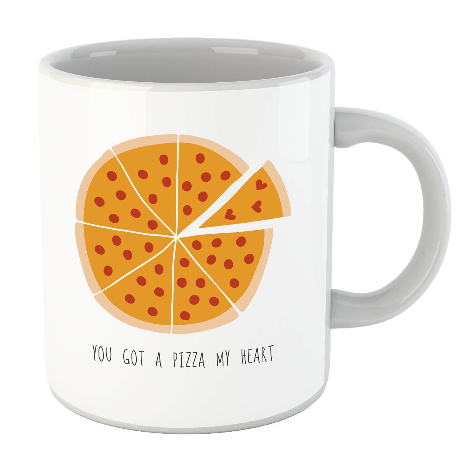 You Got A Pizza My Heart Mug