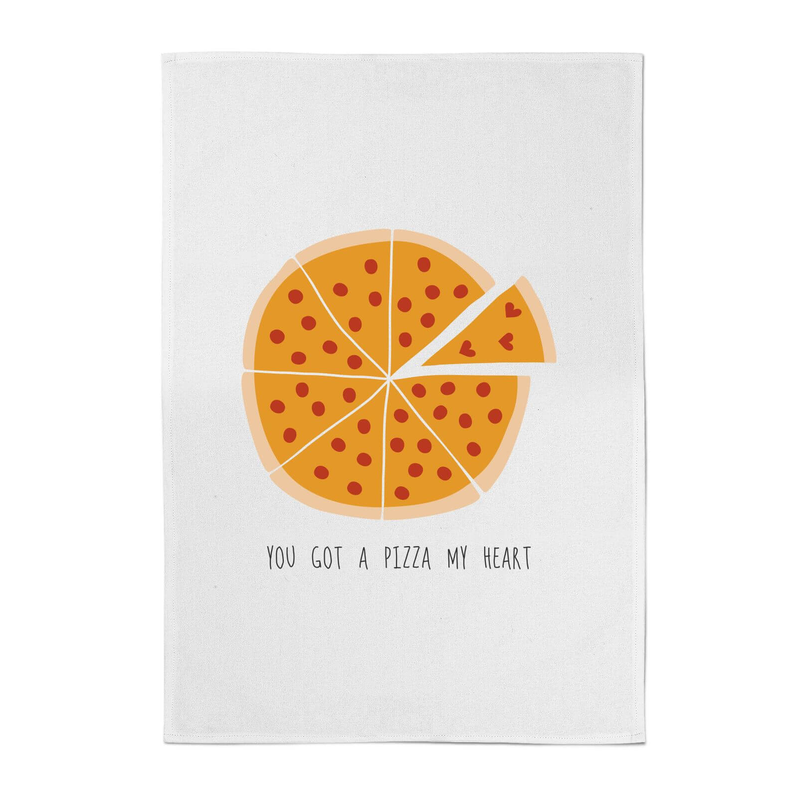 You Got A Pizza My Heart Cotton Tea Towel