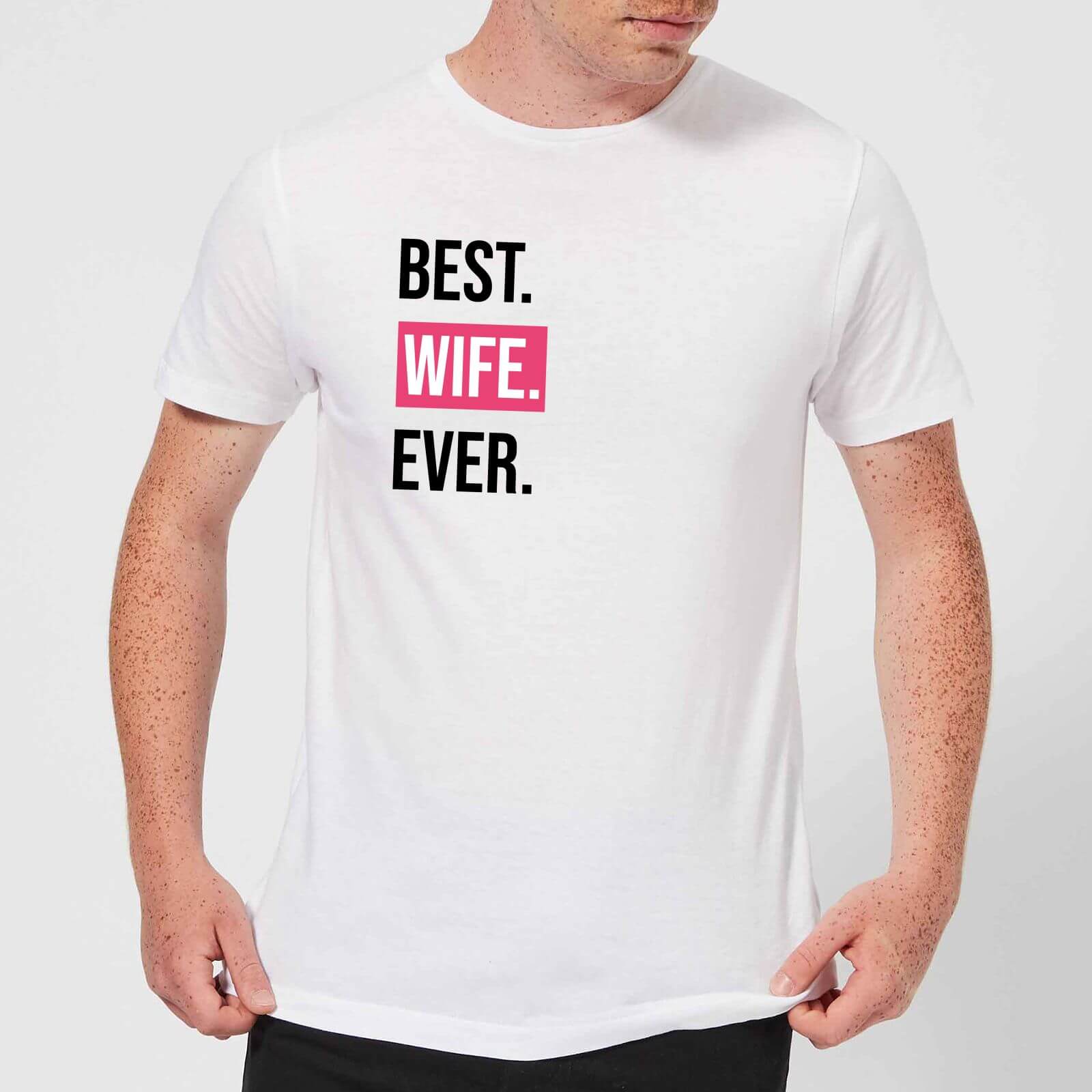 Best Wife Ever Men's T-Shirt - White - XS - White