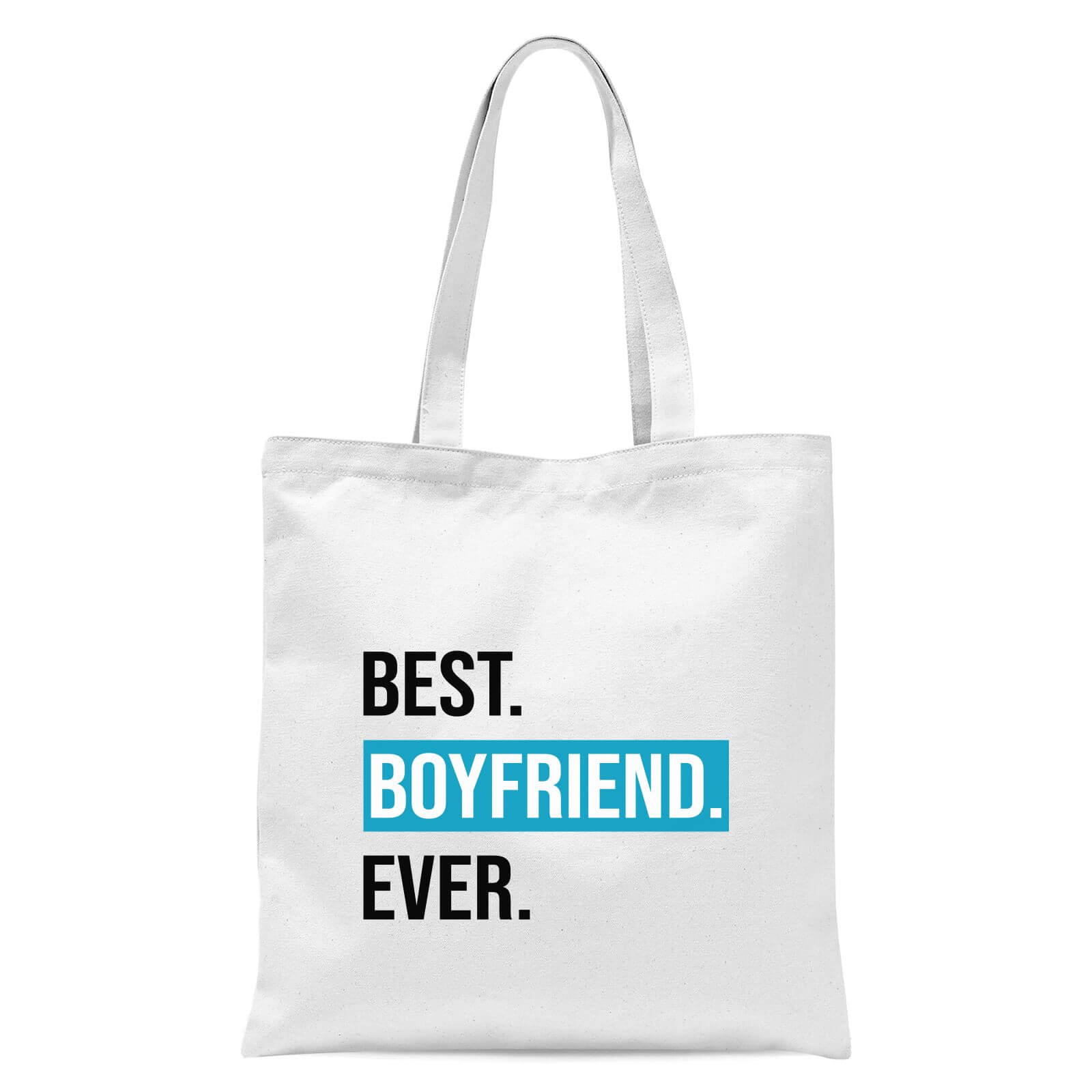 Best Boyfriend Ever Tote Bag - White