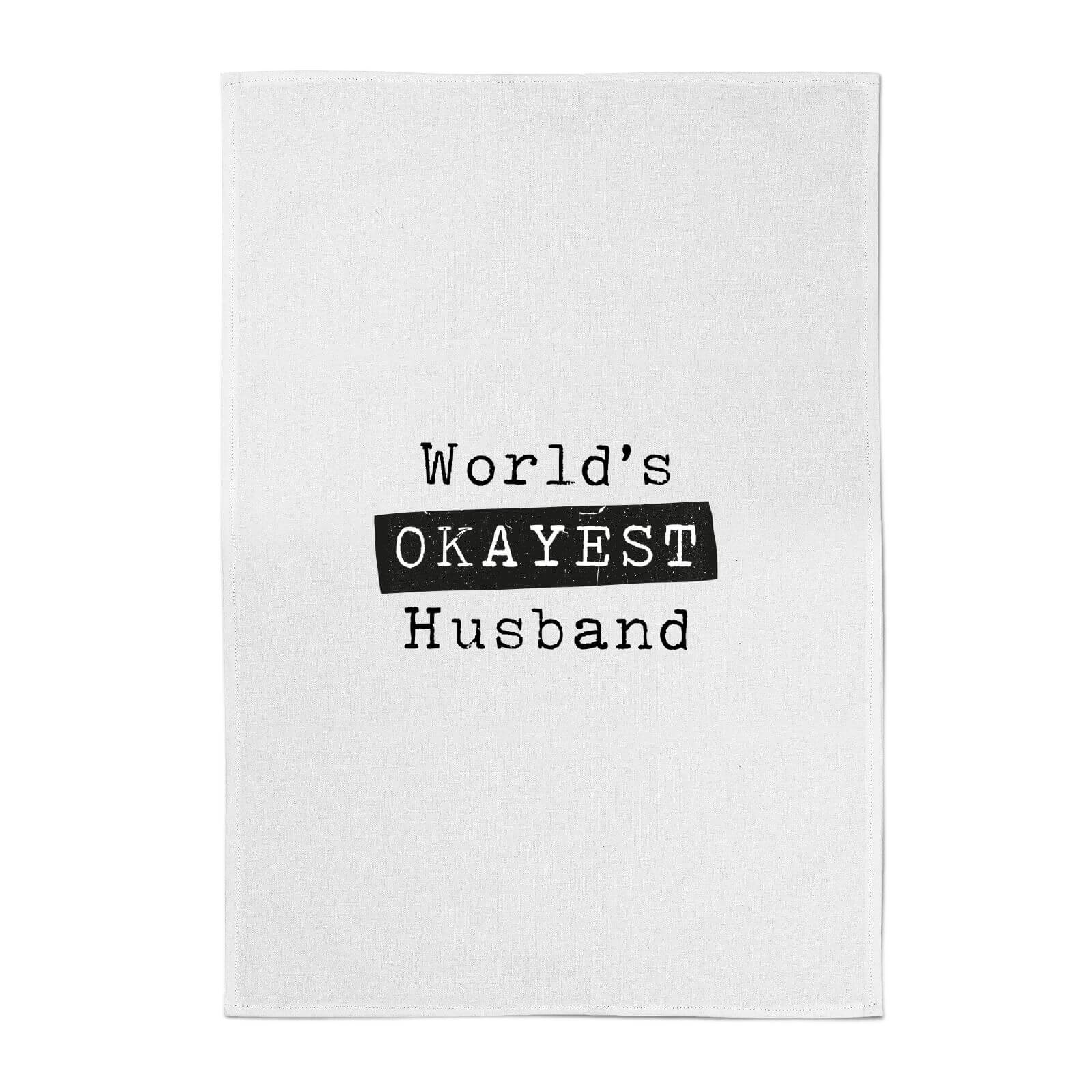 World's Okayest Husband Cotton Tea Towel