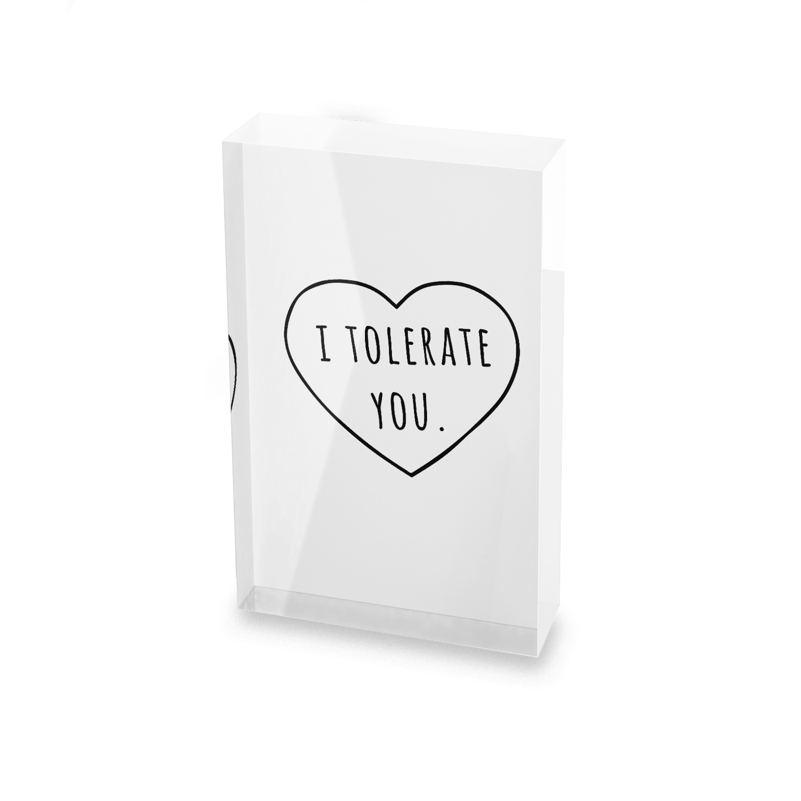 I Tolerate You Glass Block - 80mm x 60mm