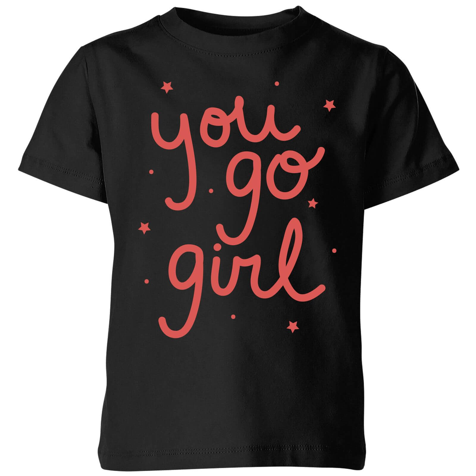 You Go Girl Kids' T-Shirt - Black - 3-4 Years - Black