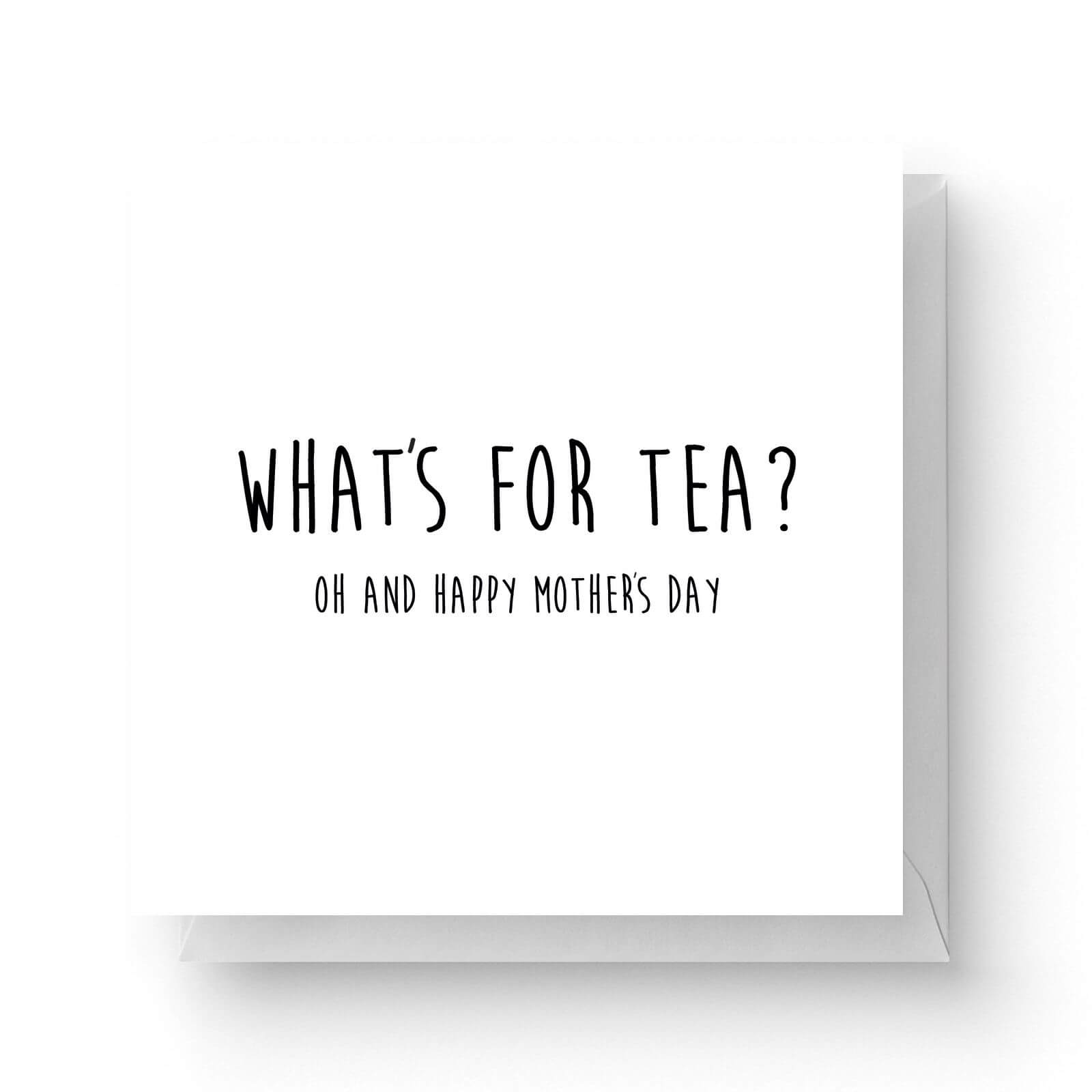Image of What's For Tea? Square Greetings Card (14.8cm x 14.8cm)