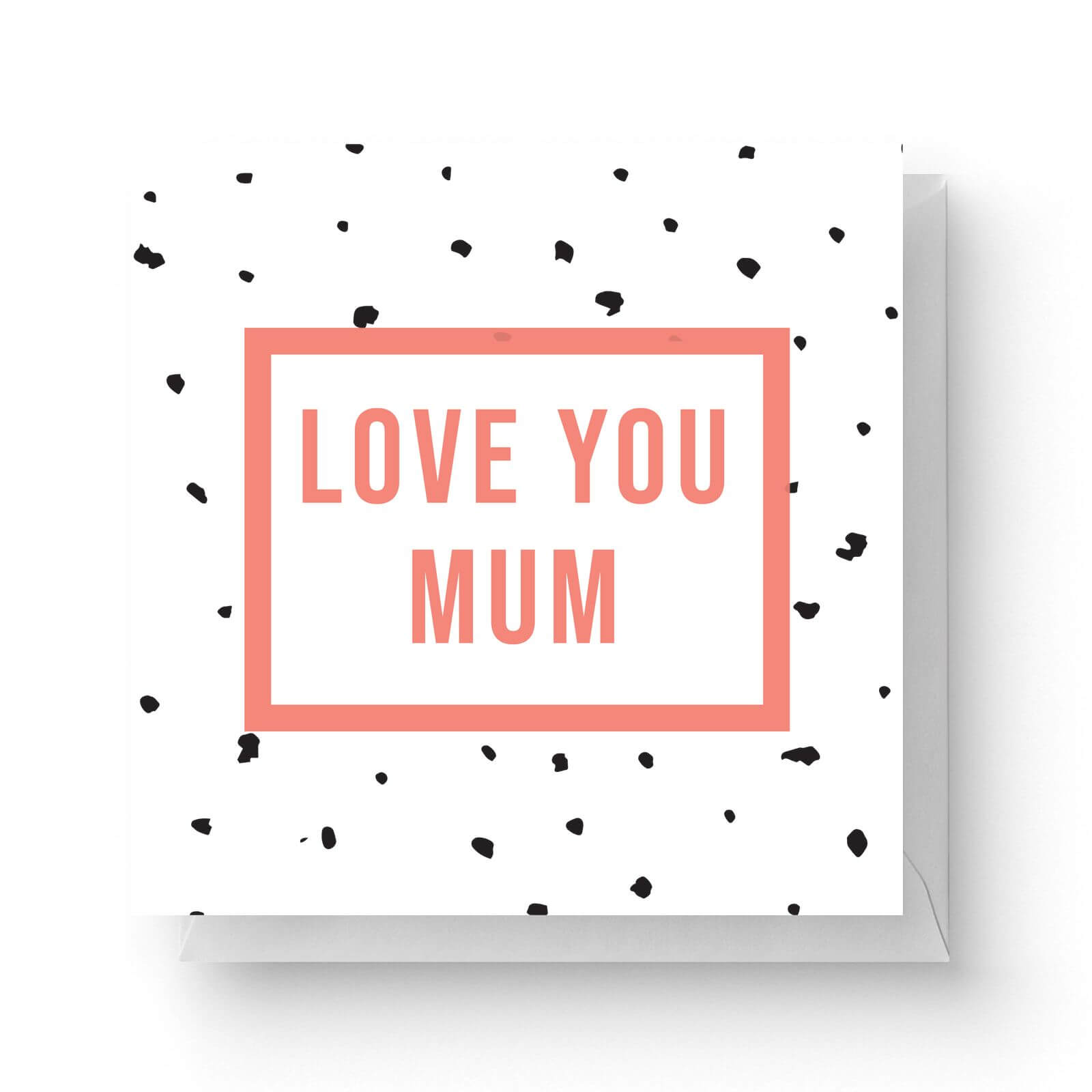 Image of Love You Mum Square Greetings Card (14.8cm x 14.8cm)