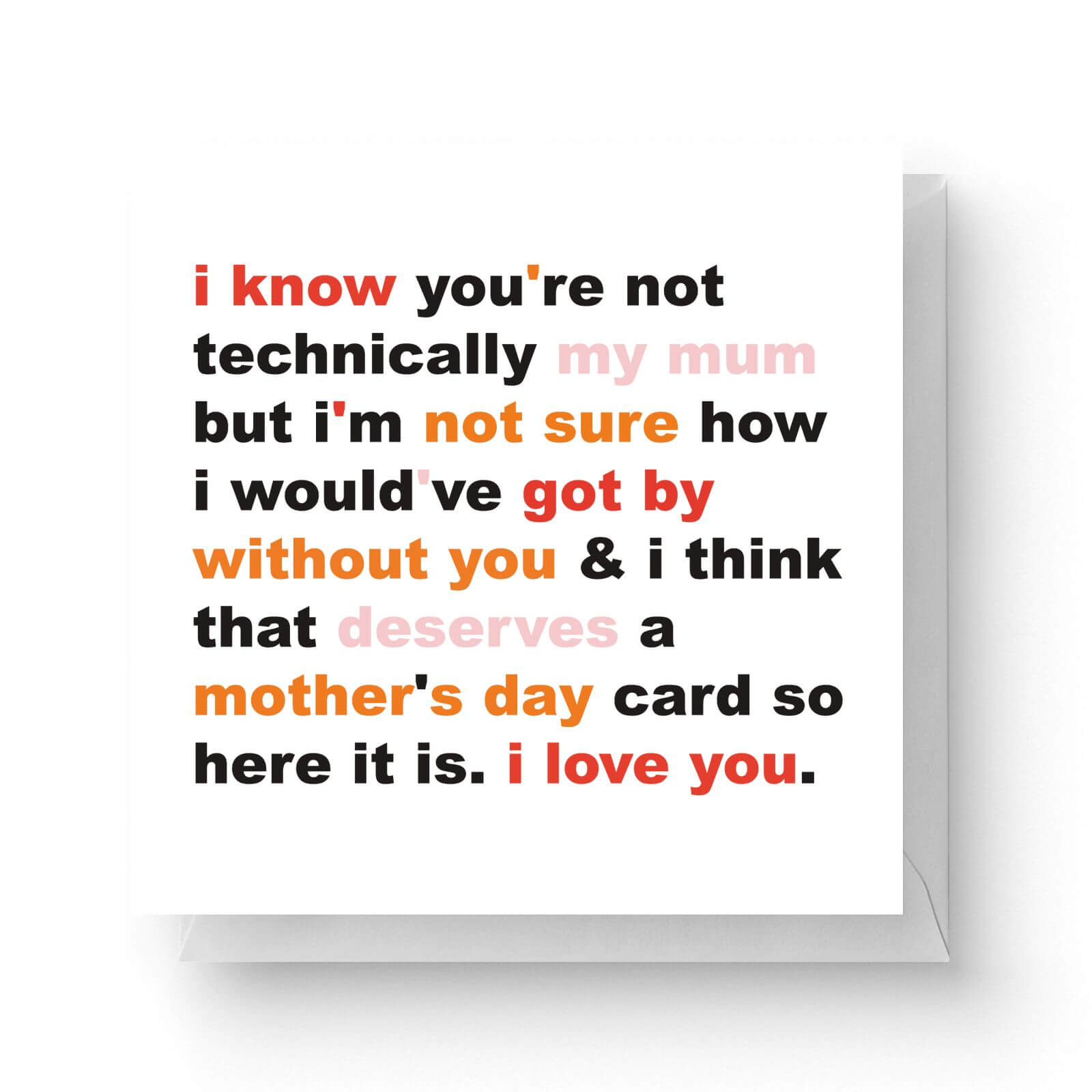 Image of Not Technically My Mum But... Square Greetings Card (14.8cm x 14.8cm)