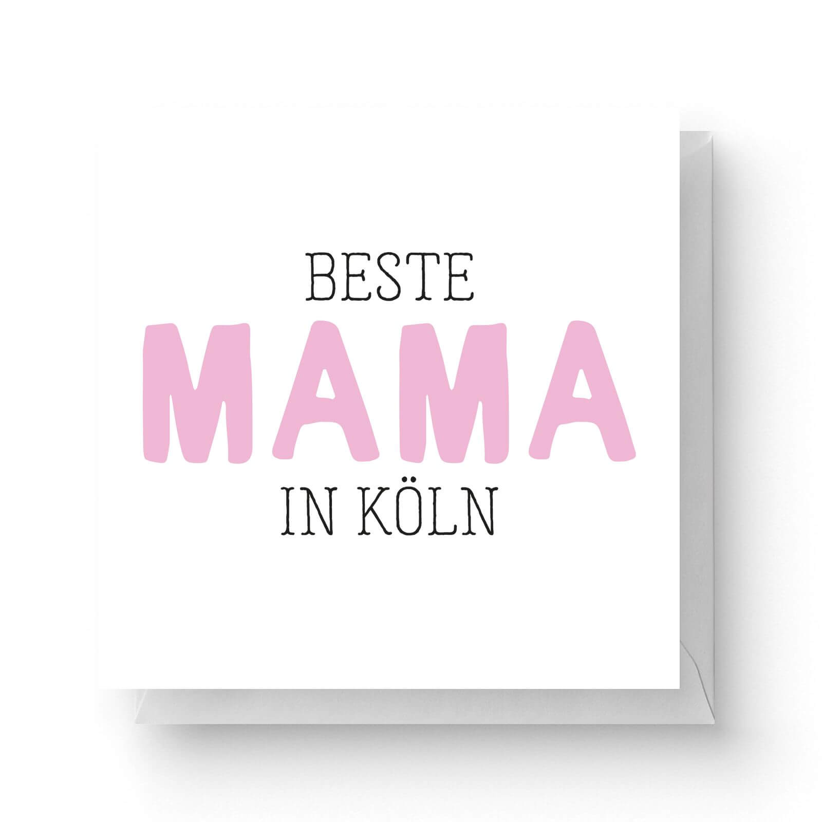 Image of Beste Mama In Köln Square Greetings Card (14.8cm x 14.8cm)