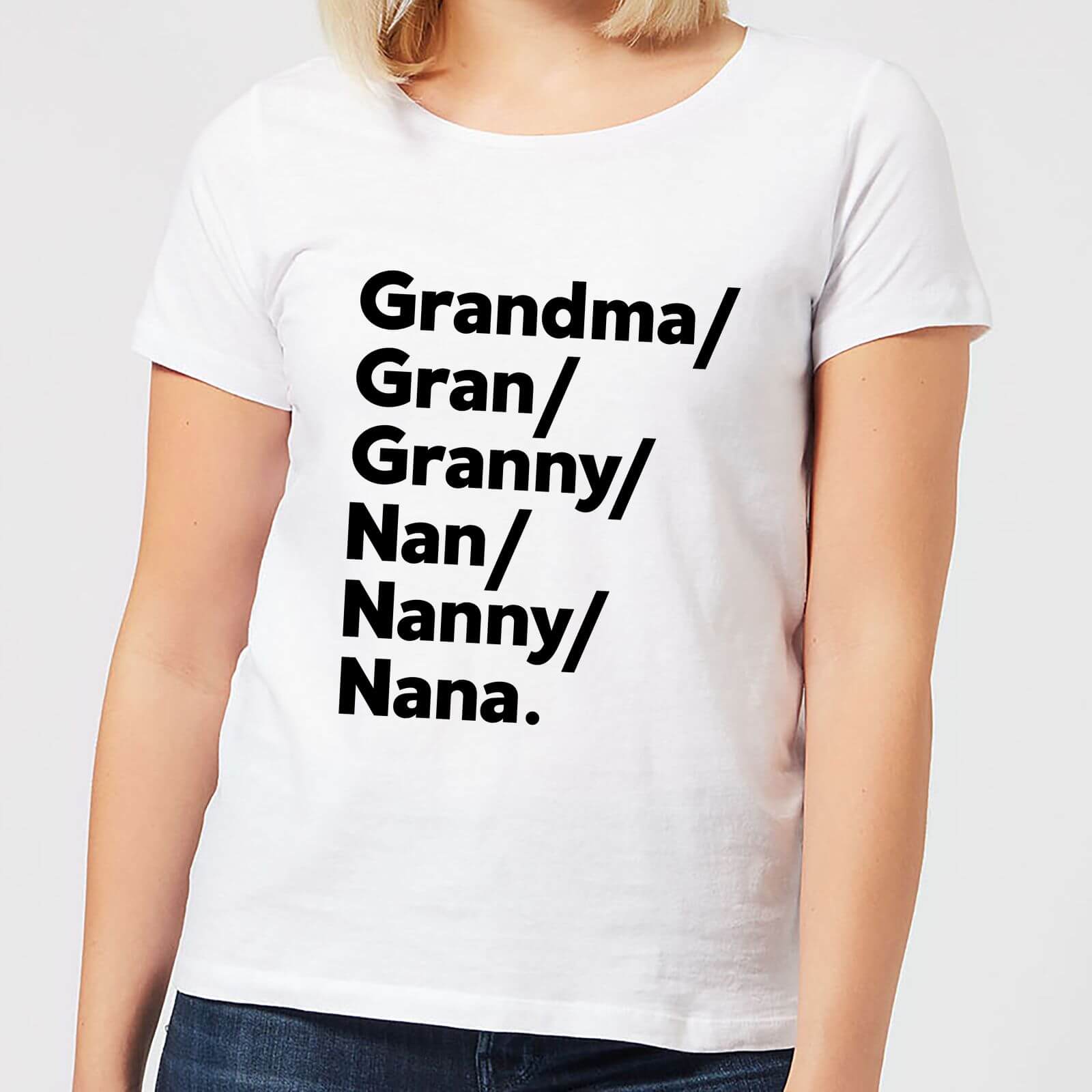Gran's And Nan's Women's T-Shirt - White - S - White